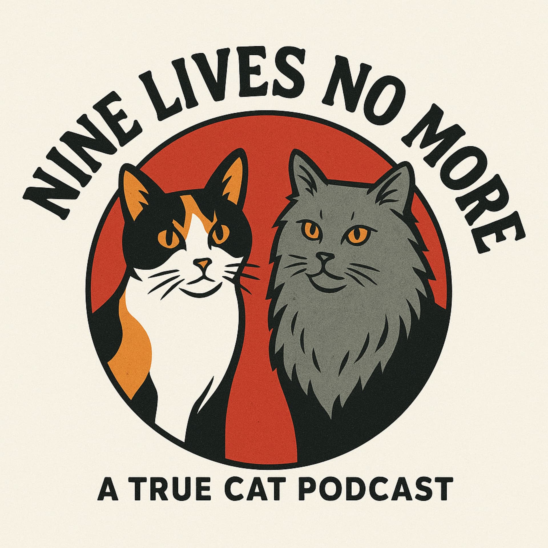 Nine Lives No More - Podcasts