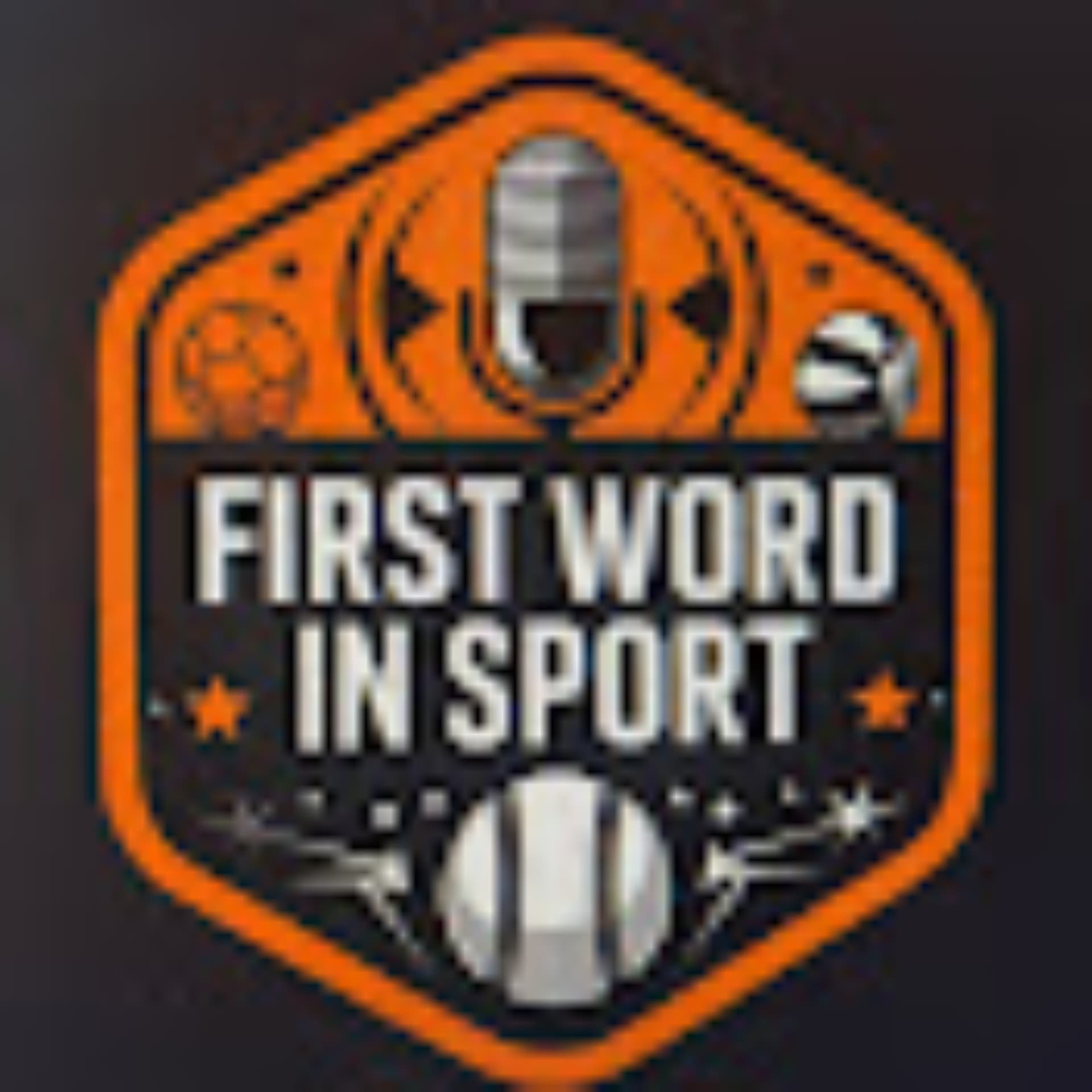 First Word in Sport - Podcasts