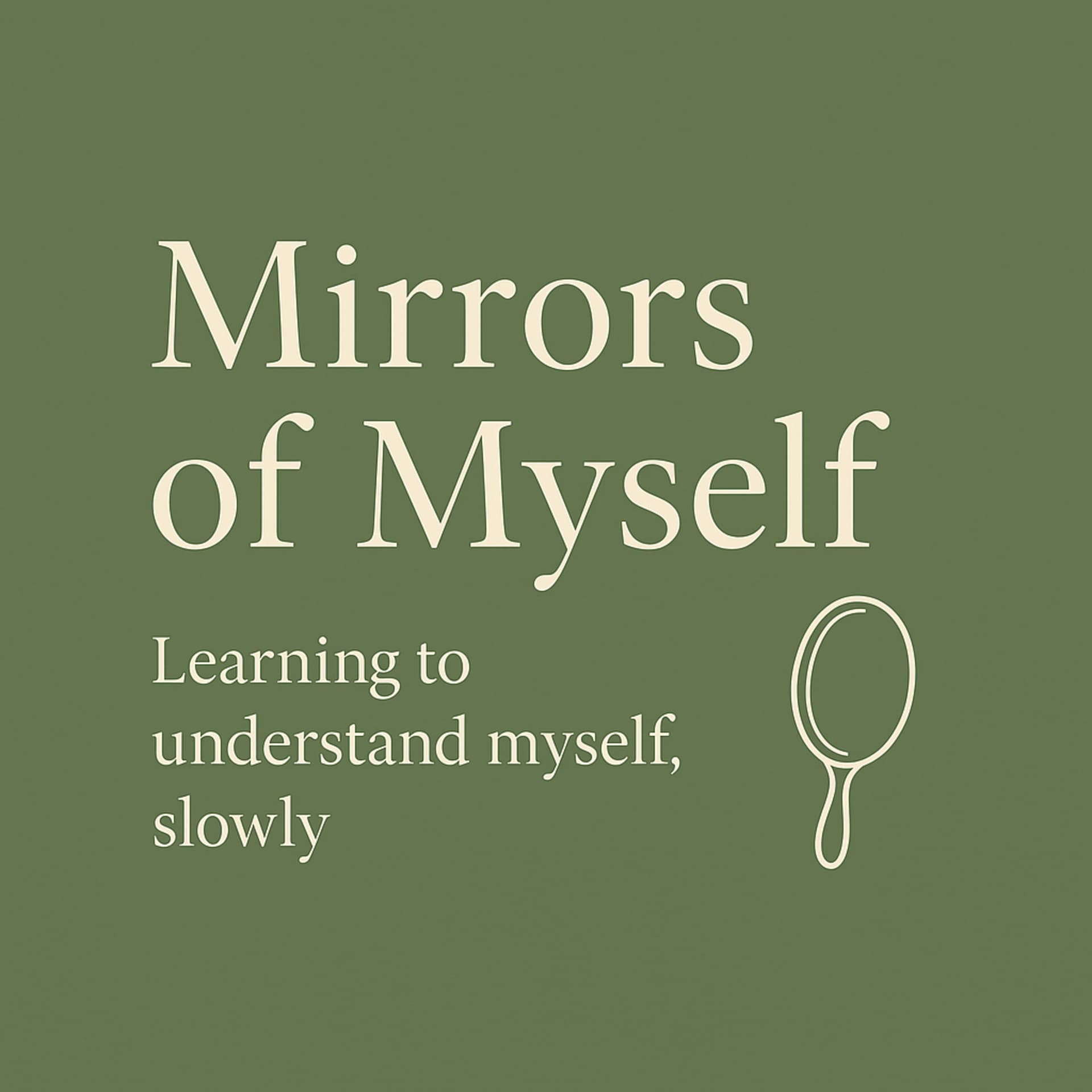 Mirrors of Myself - Podcasts