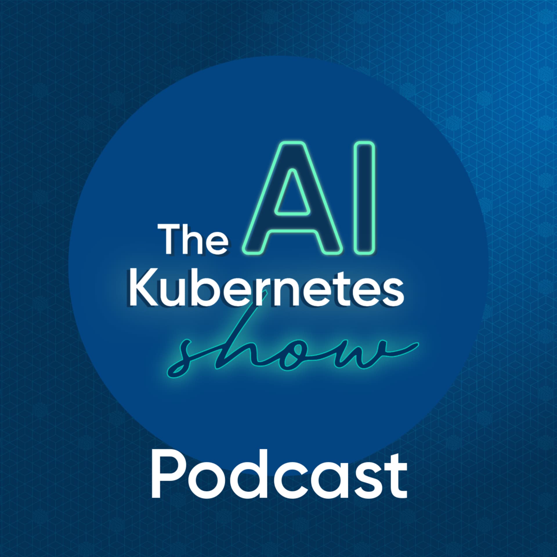 The AI Kubernetes Show - Podcasts