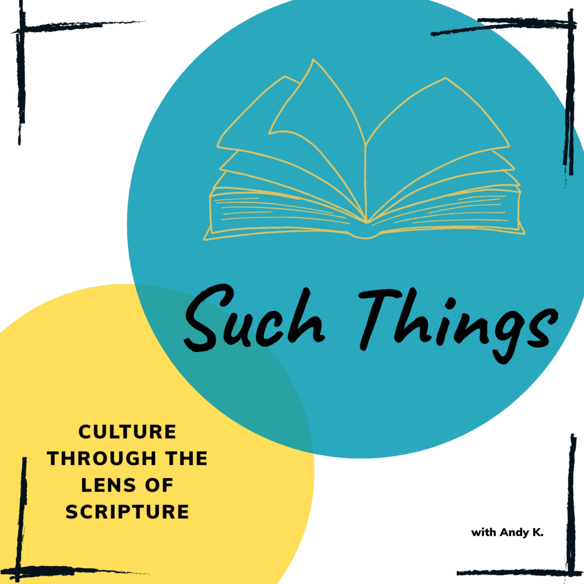 Such Things - Culture Through The Lens of Scripture - Podcasts