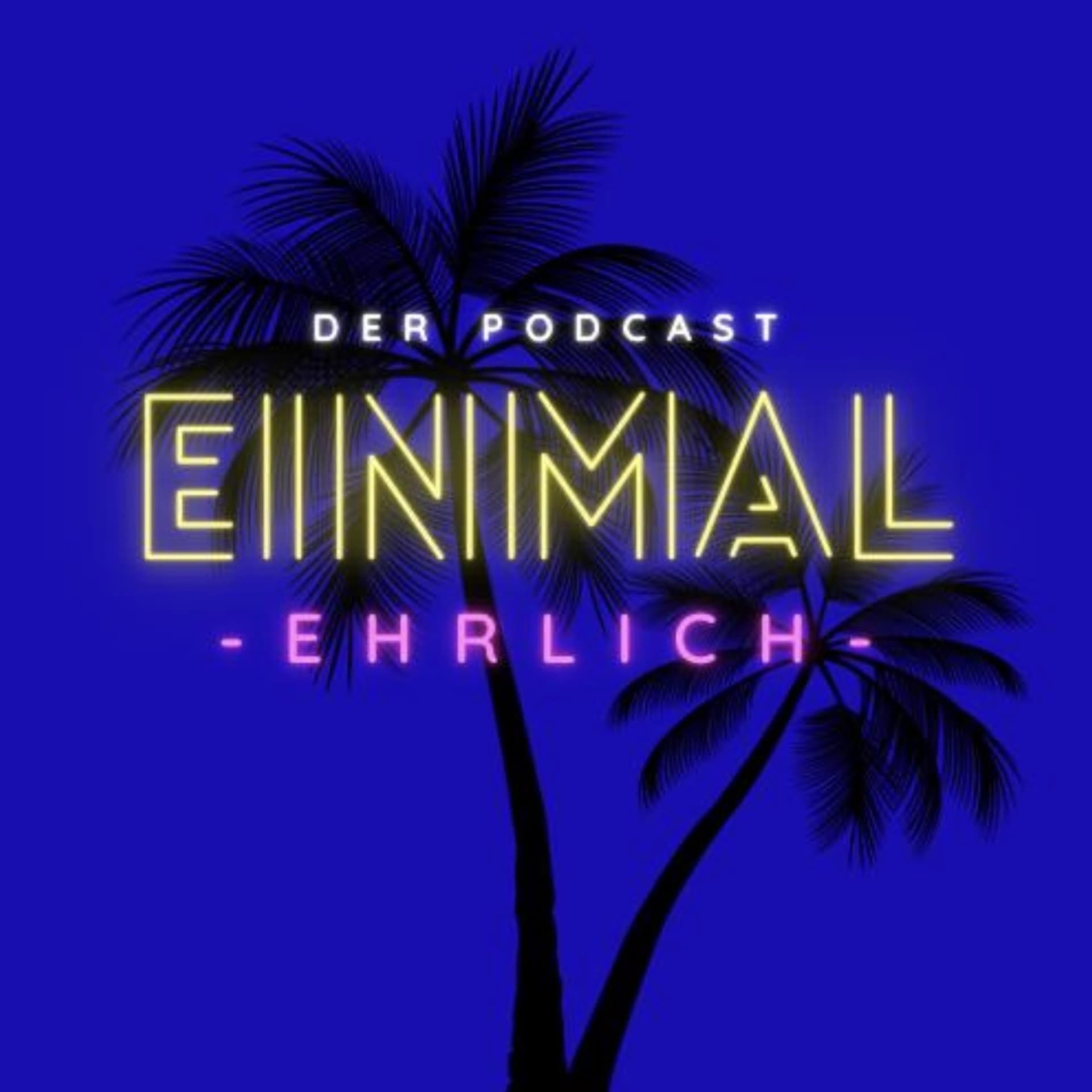 Einmal Ehrlich - mit Kristian und Nico - Podcasts