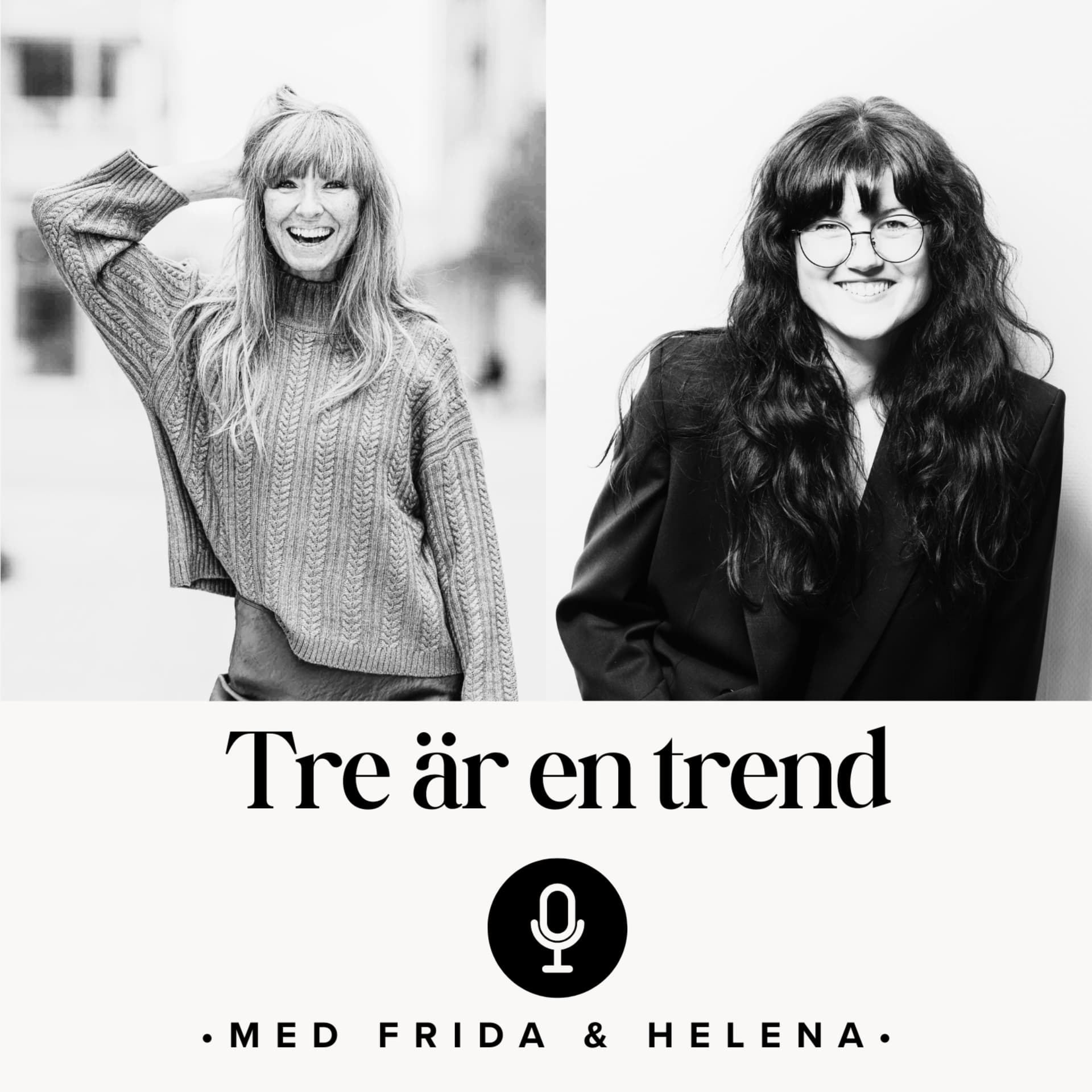Tre är en trend - Podcasts