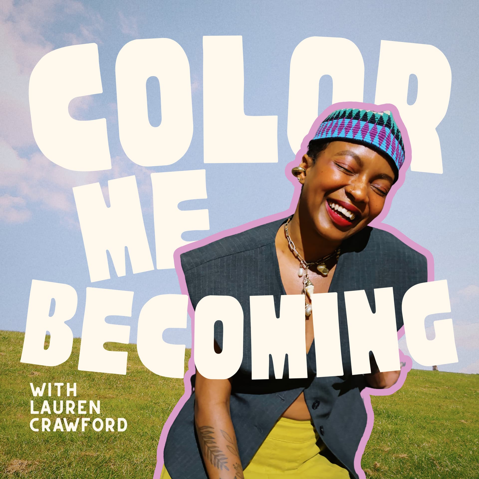 Color Me Becoming - Podcasts