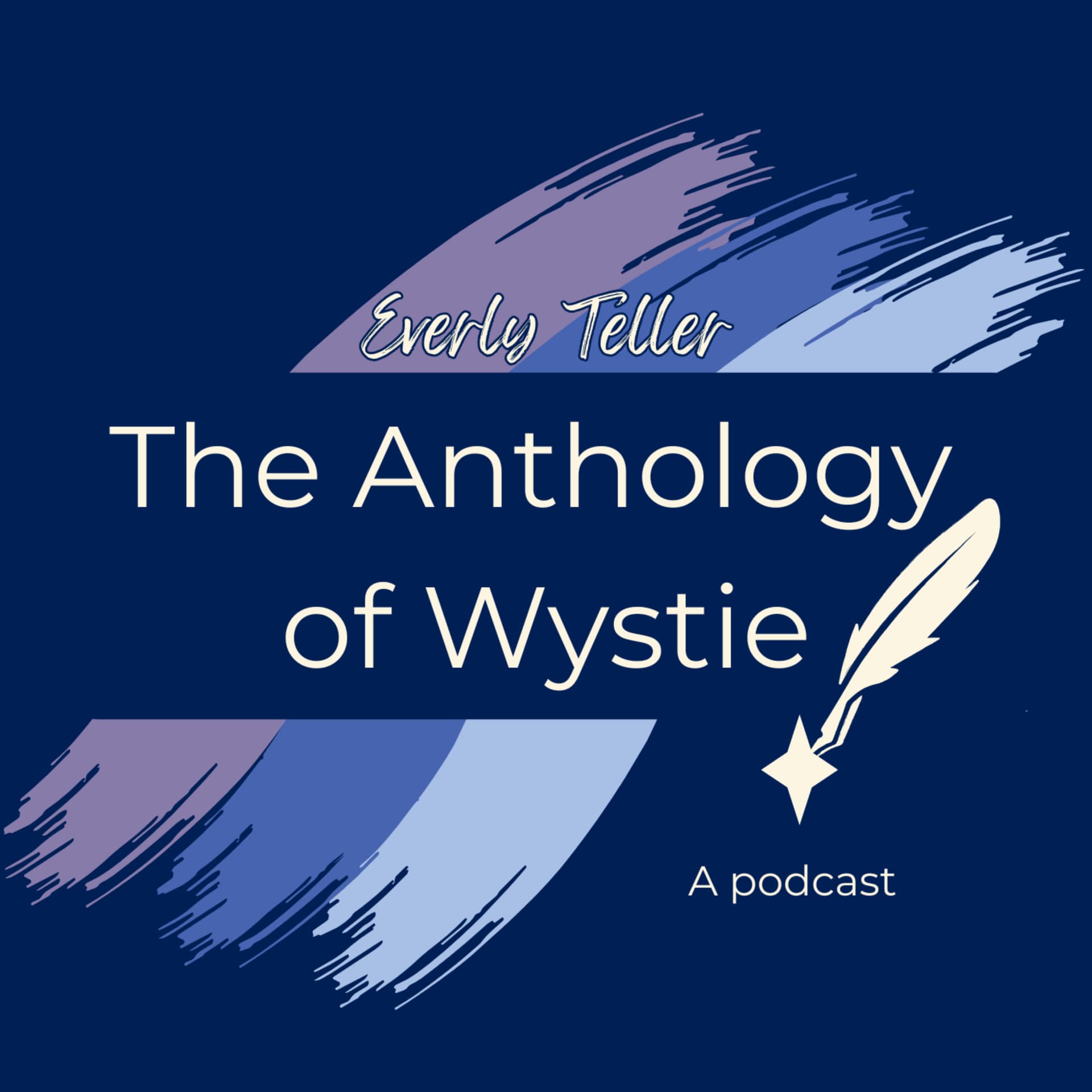 The Anthology of Wystie - Podcasts