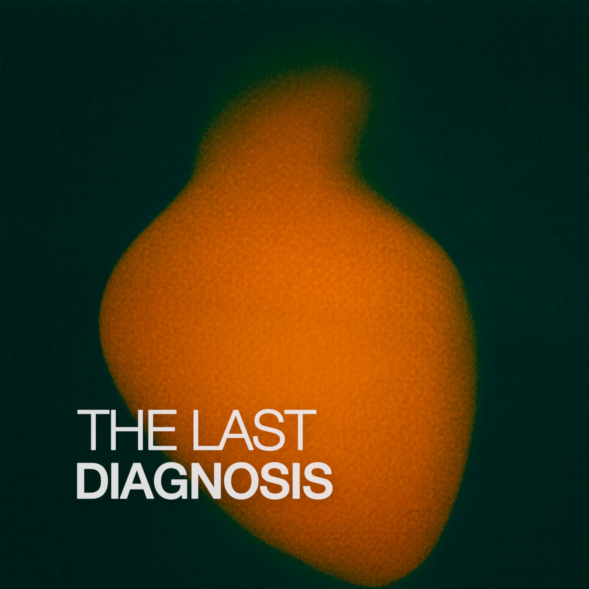 The Last Diagnosis - Podcasts