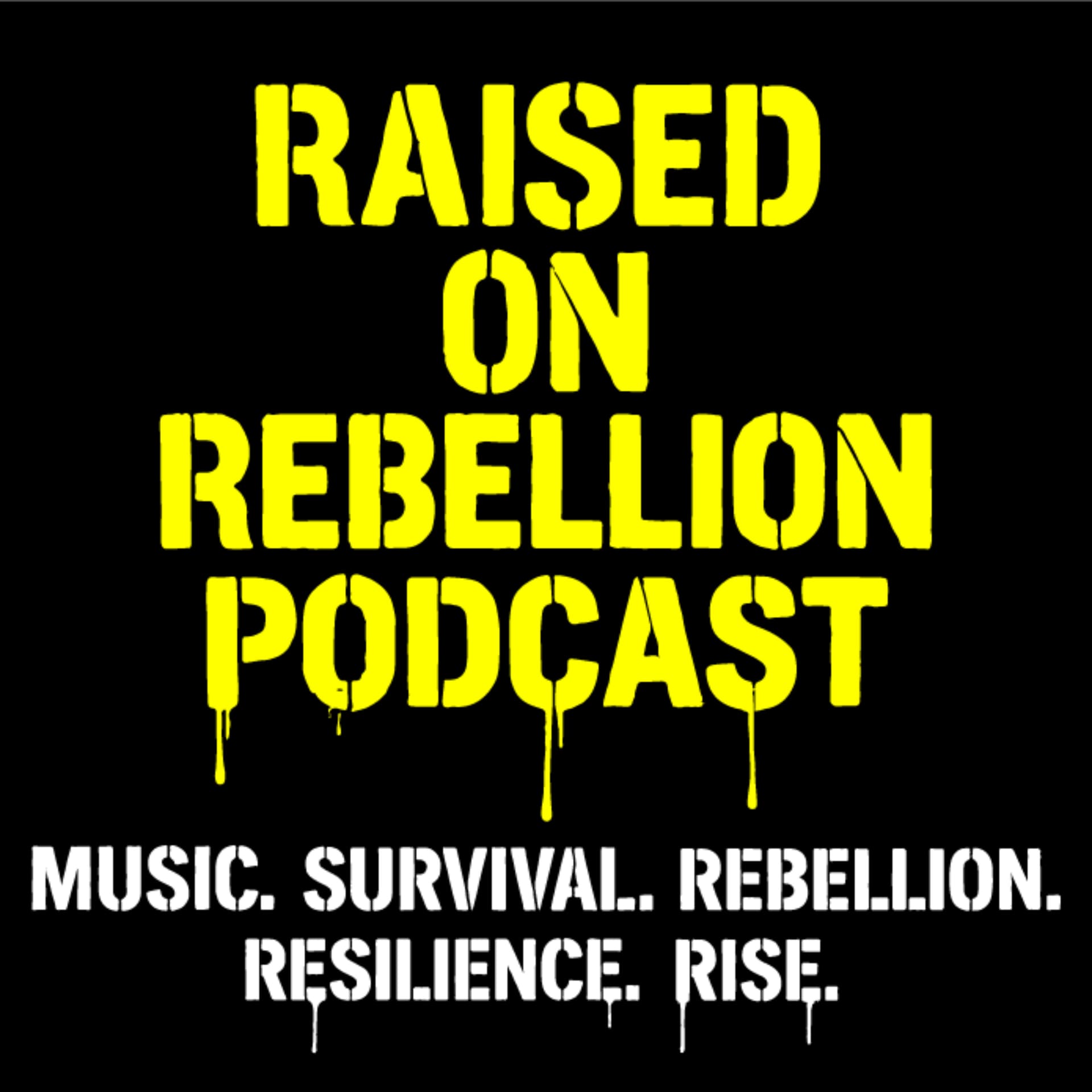 Raised on Rebellion - Podcasts