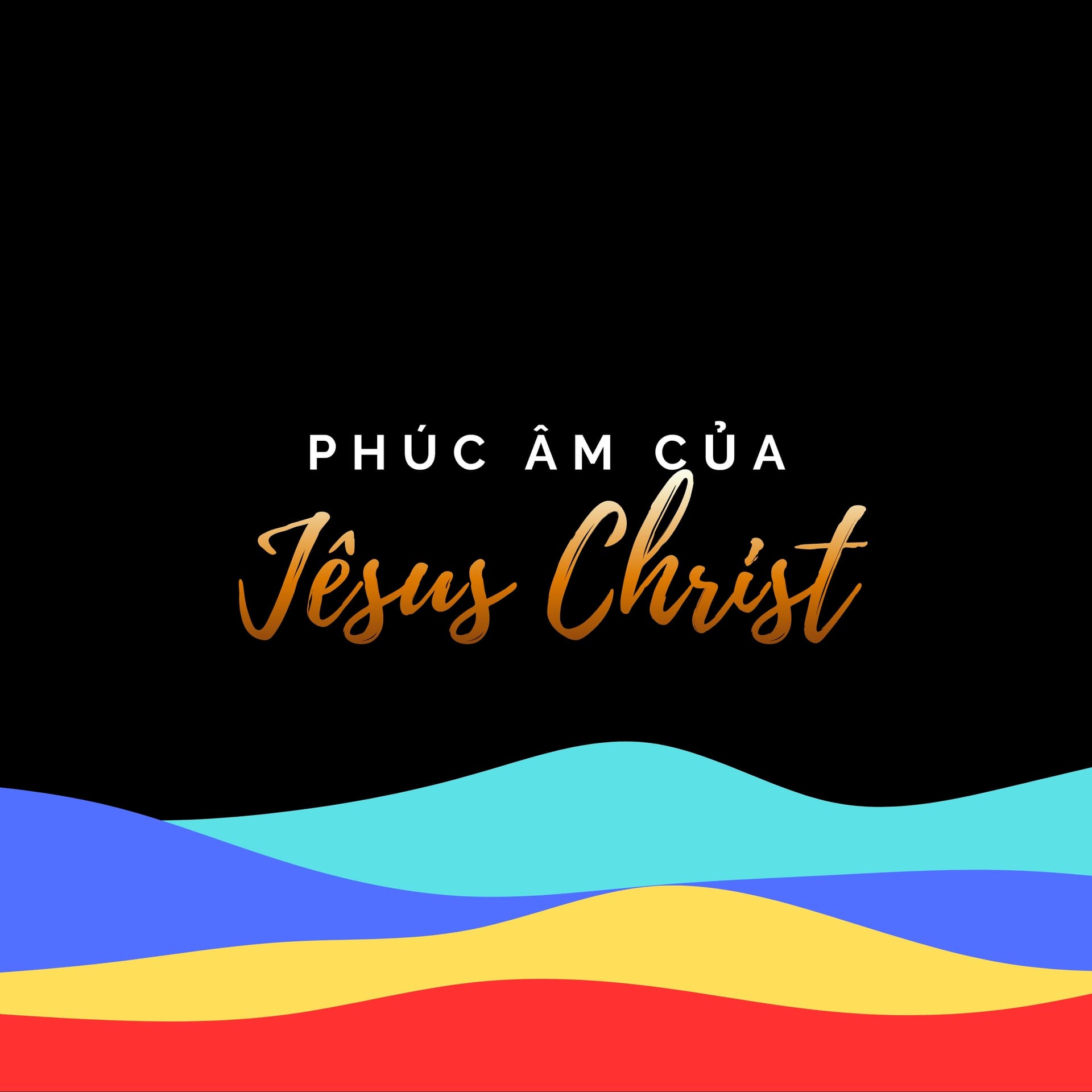 Phúc Âm của Jêsus Christ - Podcasts