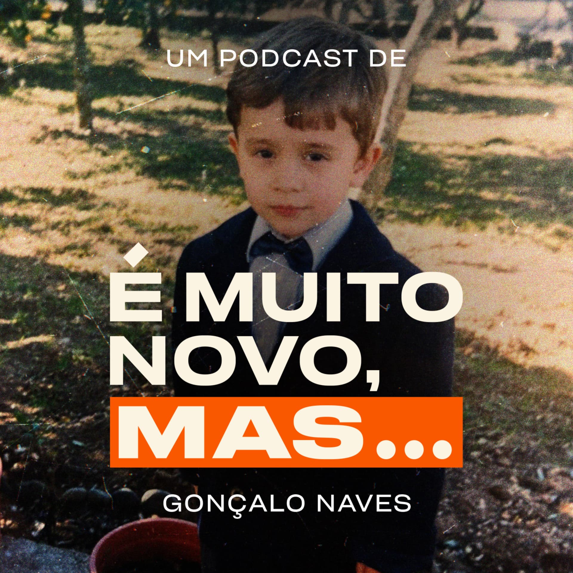 É muito novo, mas... - Podcasts
