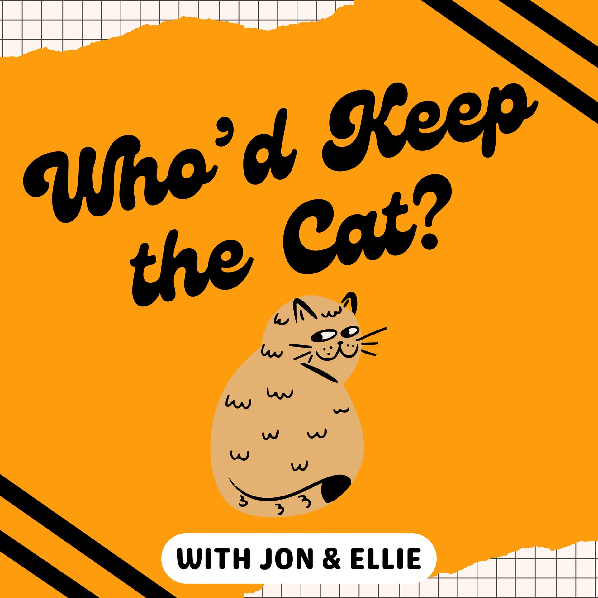 Who’d Keep the Cat? - Podcasts