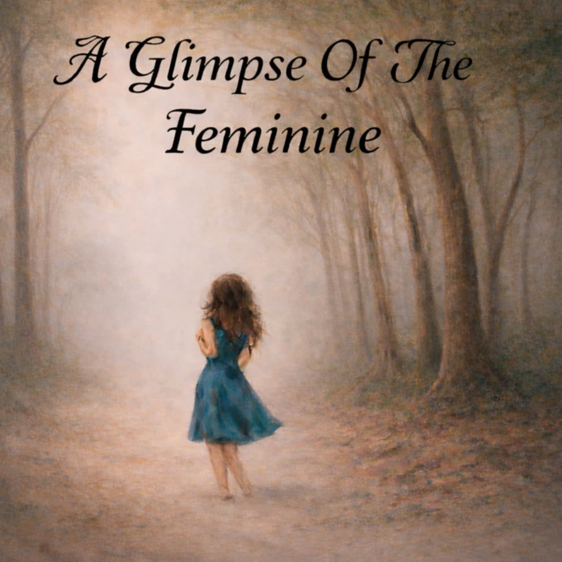 A Glimpse of the Feminine - Podcasts