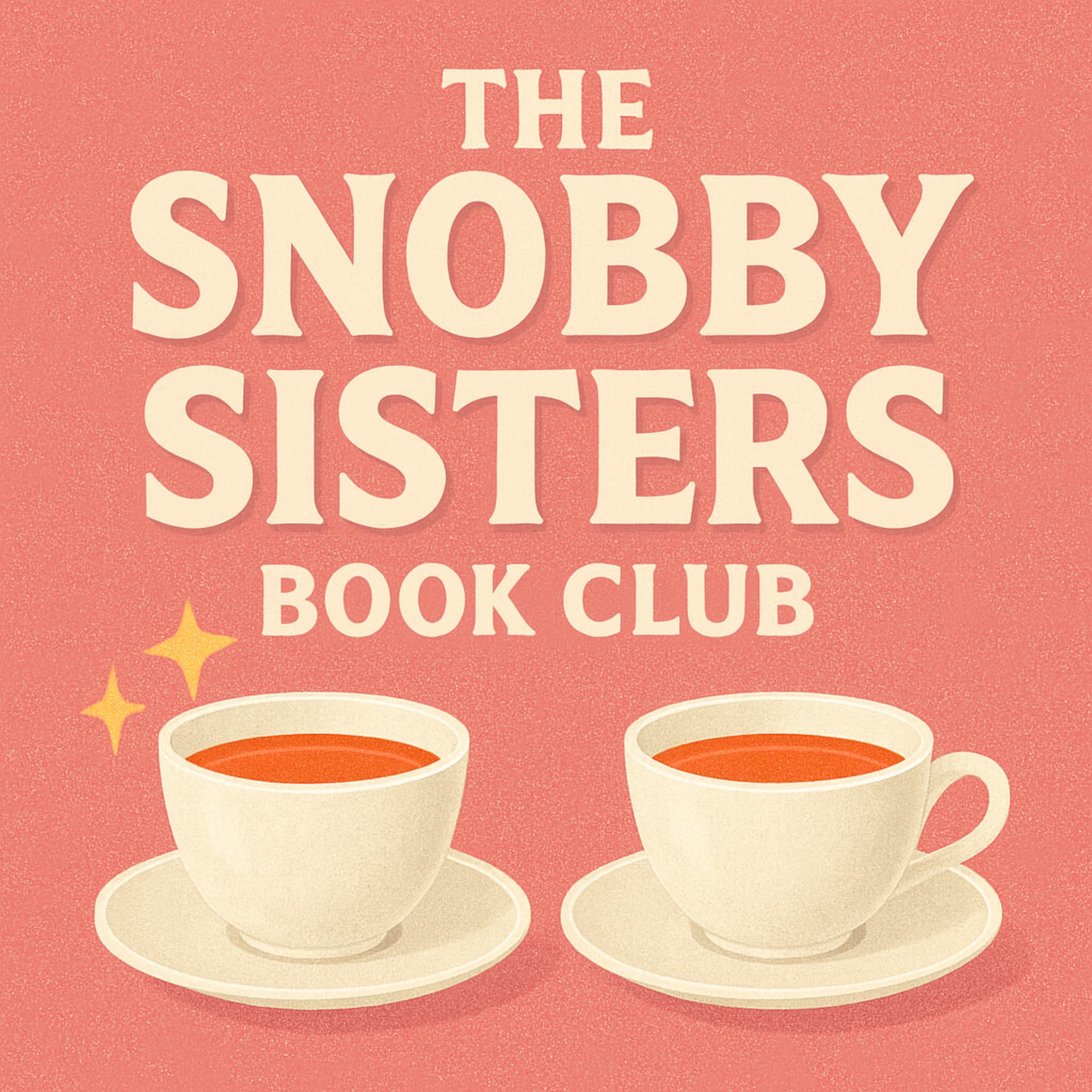 The Snobby Sisters Book Club - Podcasts
