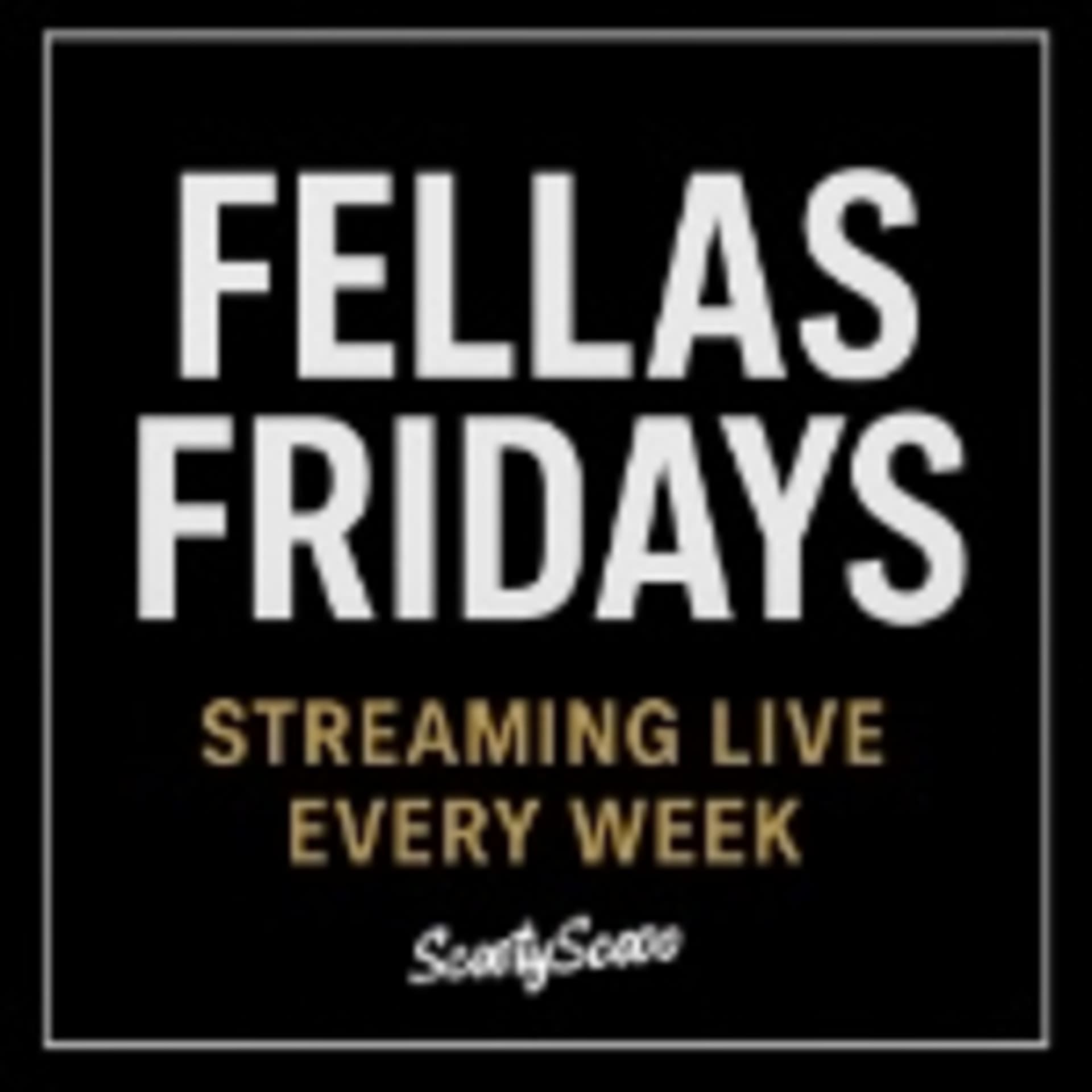 FELLAS FRIDAYS - Podcasts