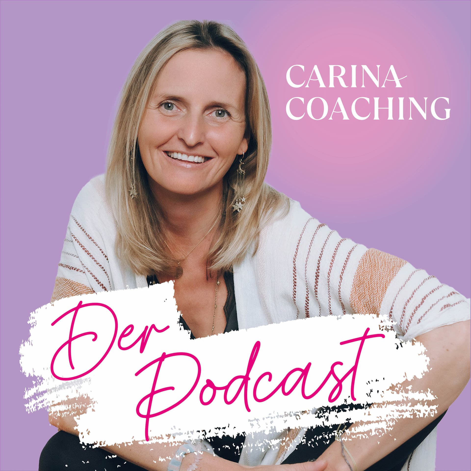 CARINA COACHING - Der Podcast - Podcasts