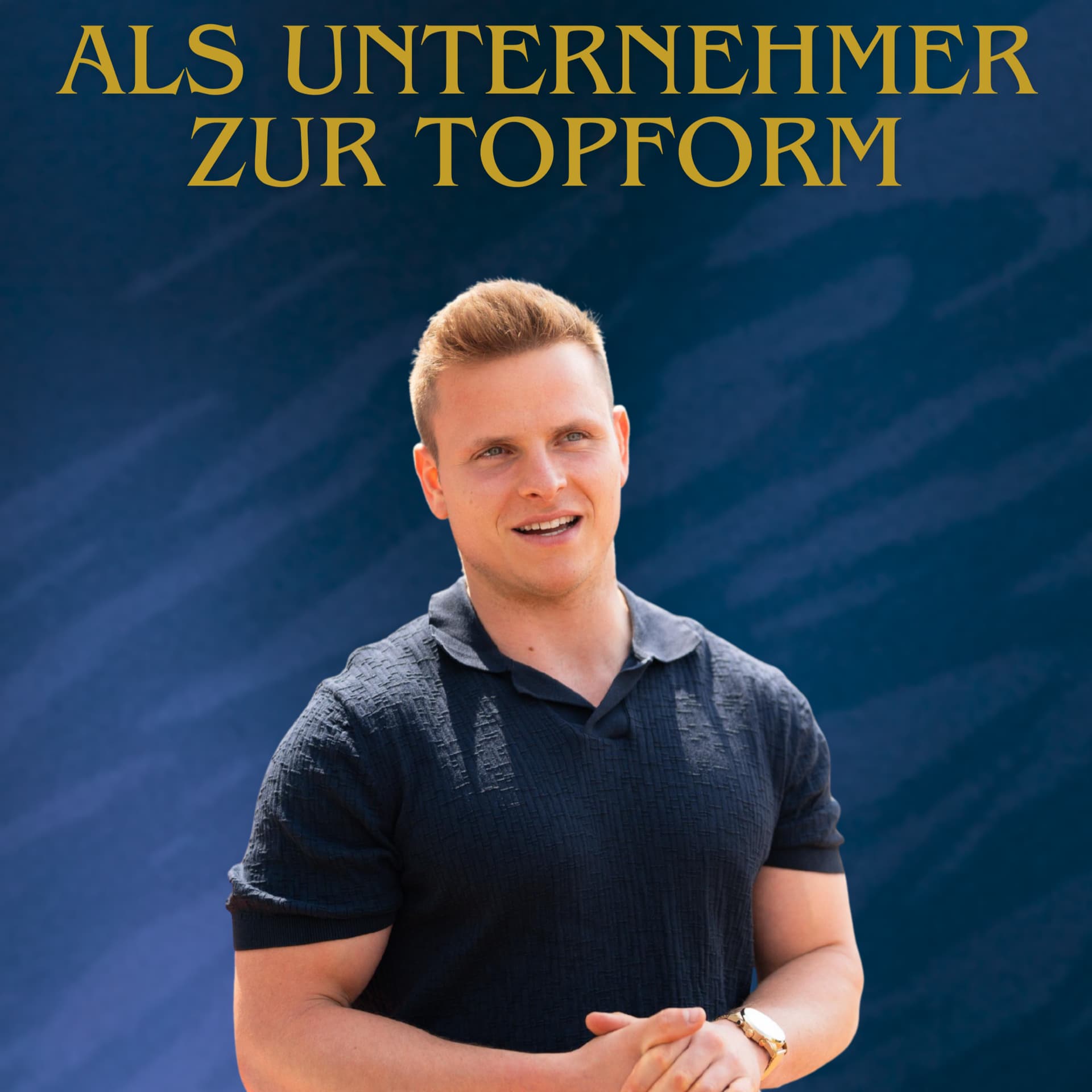 Als Unternehmer zur Topform - Podcasts