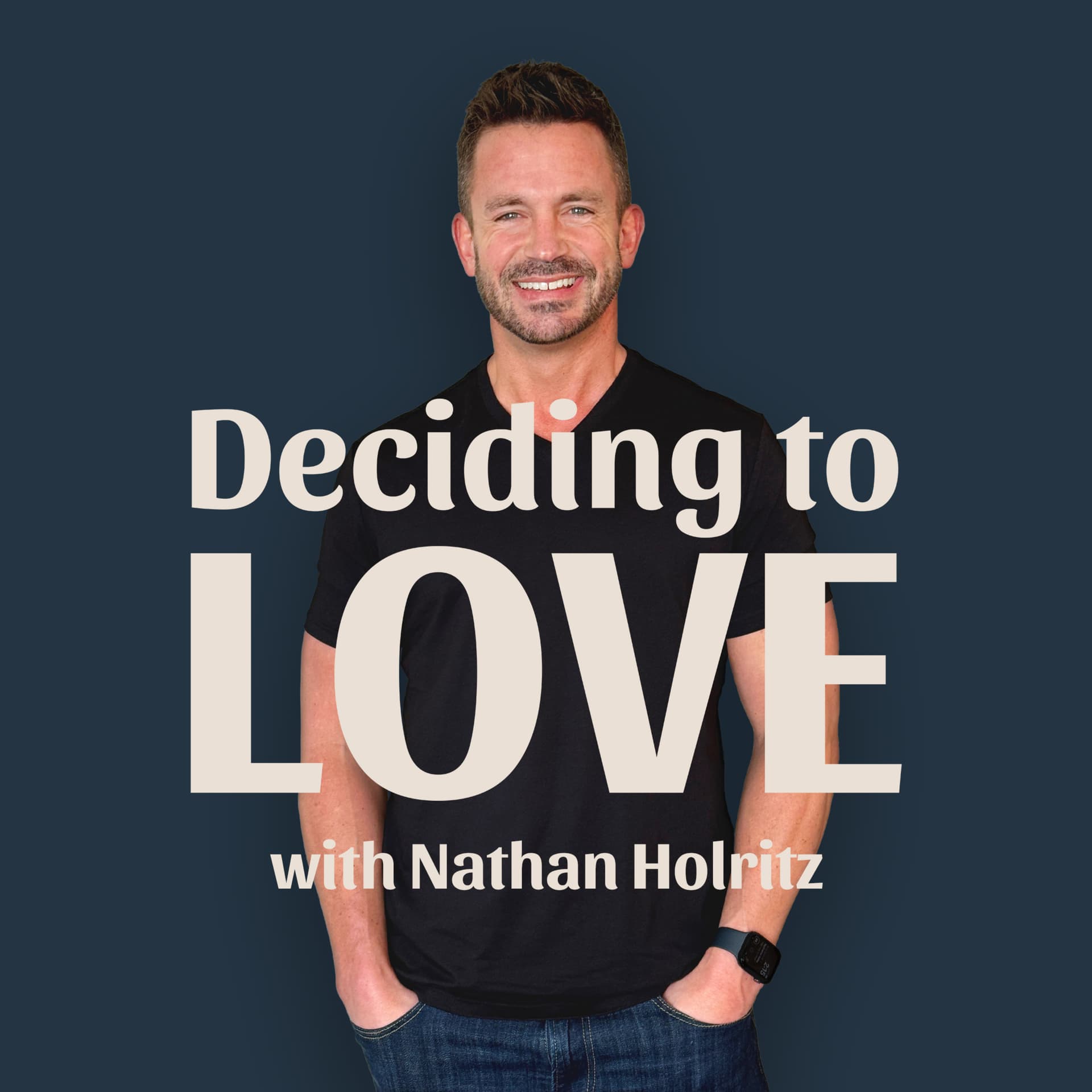 Deciding to Love - Podcasts