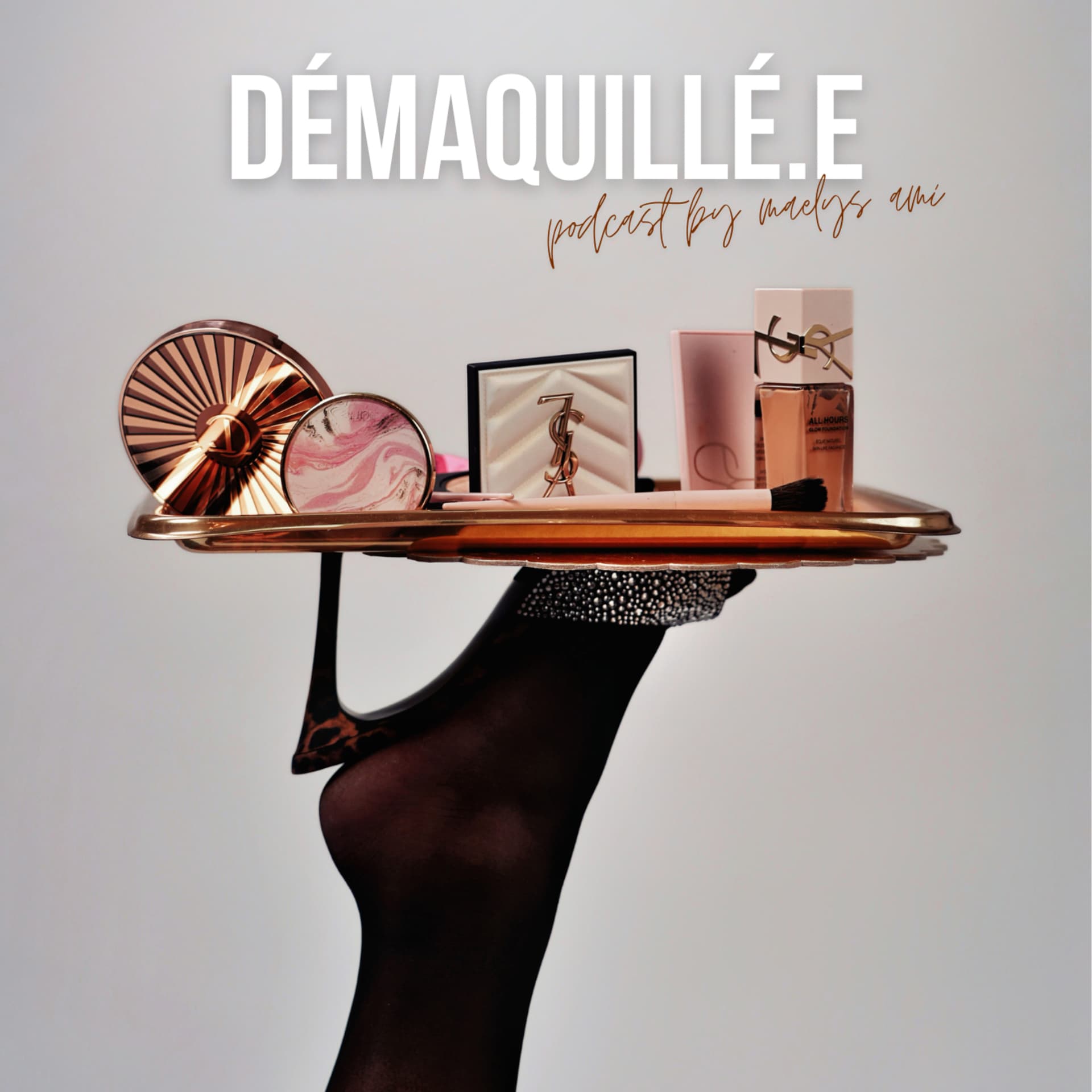 Démaquillé.e - Podcasts