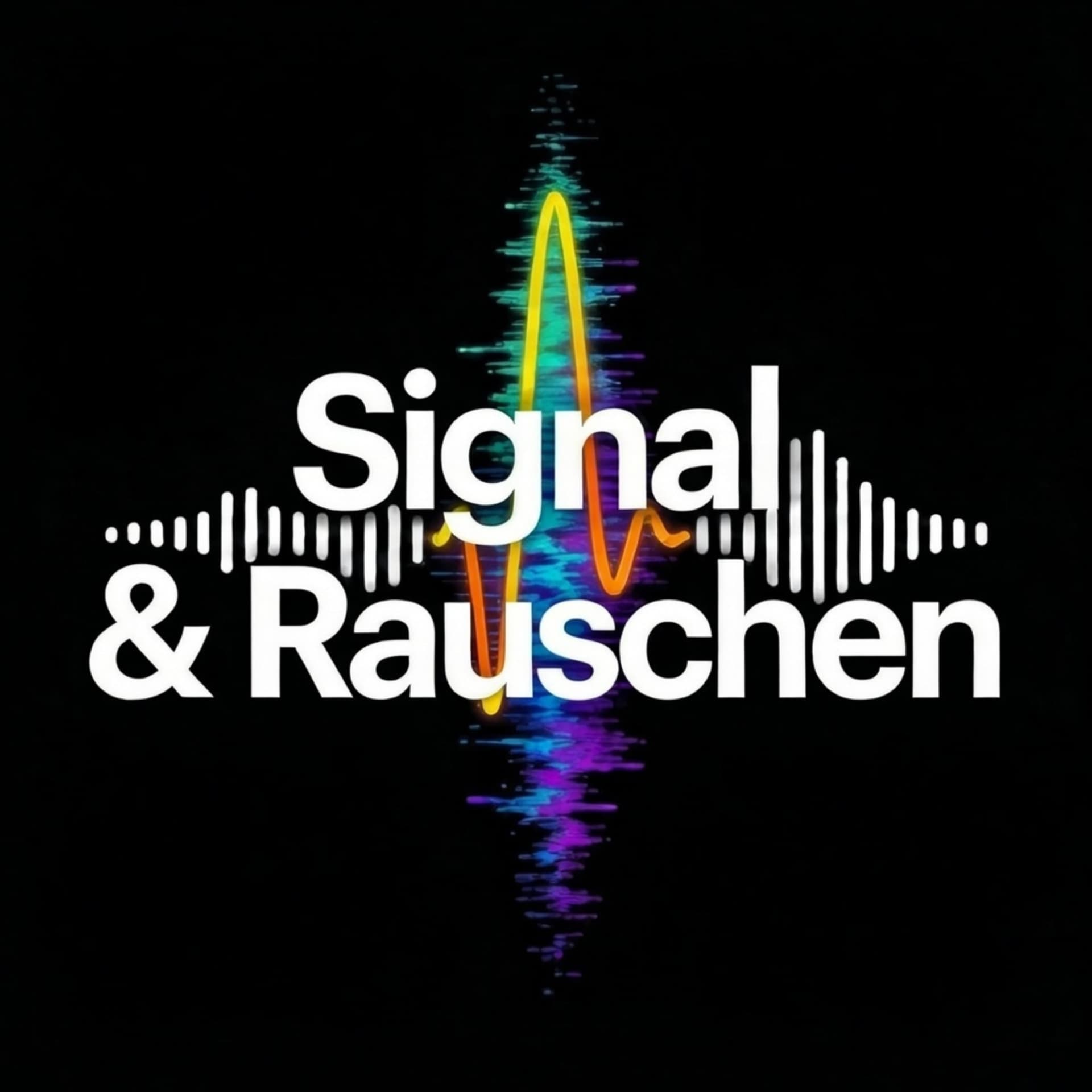 SignalUndRauschen - Podcasts