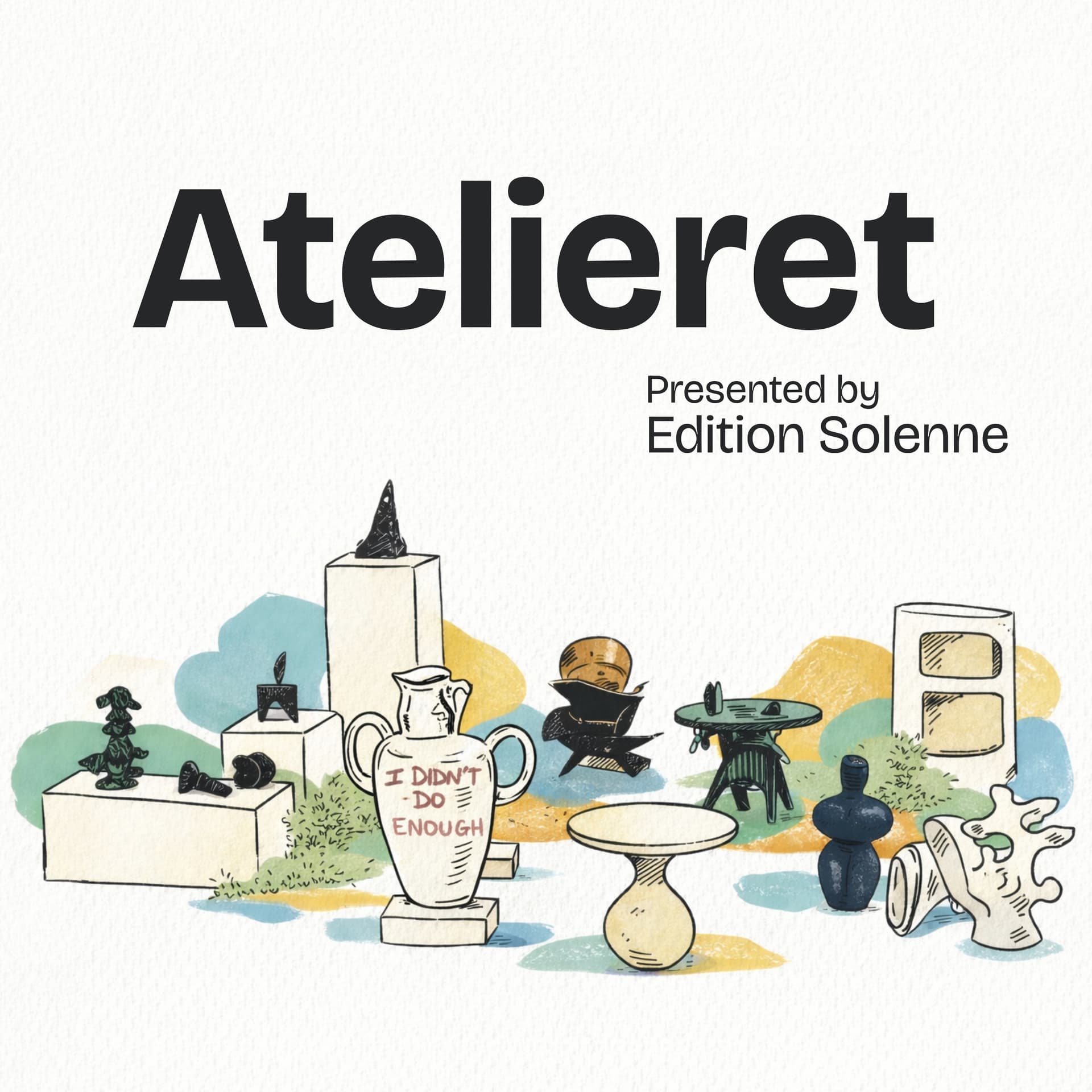Atelieret – Samtaler om kunst, liv og alt det, der sker i et atelier - Podcasts