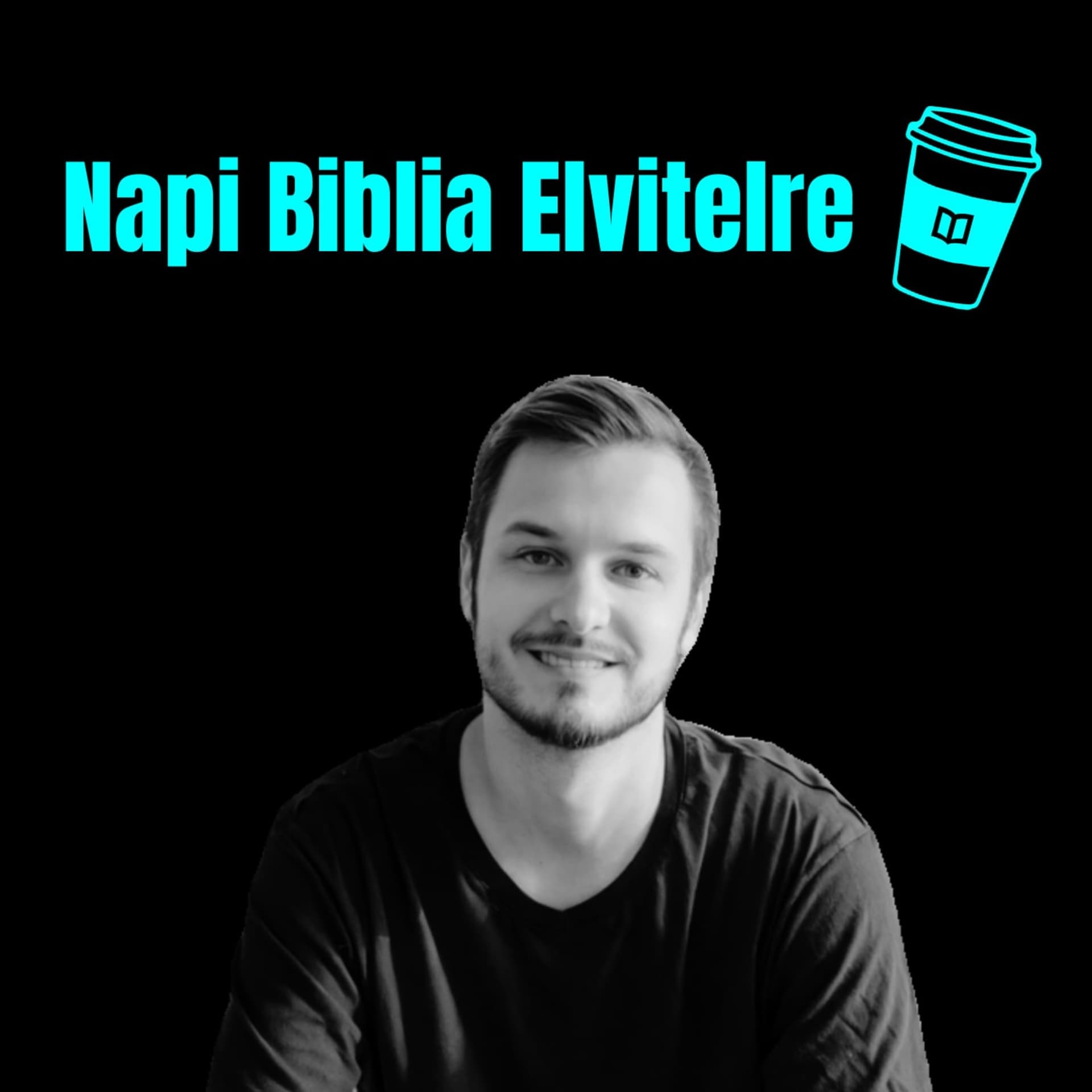 Napi Biblia Elvitelre - Podcasts