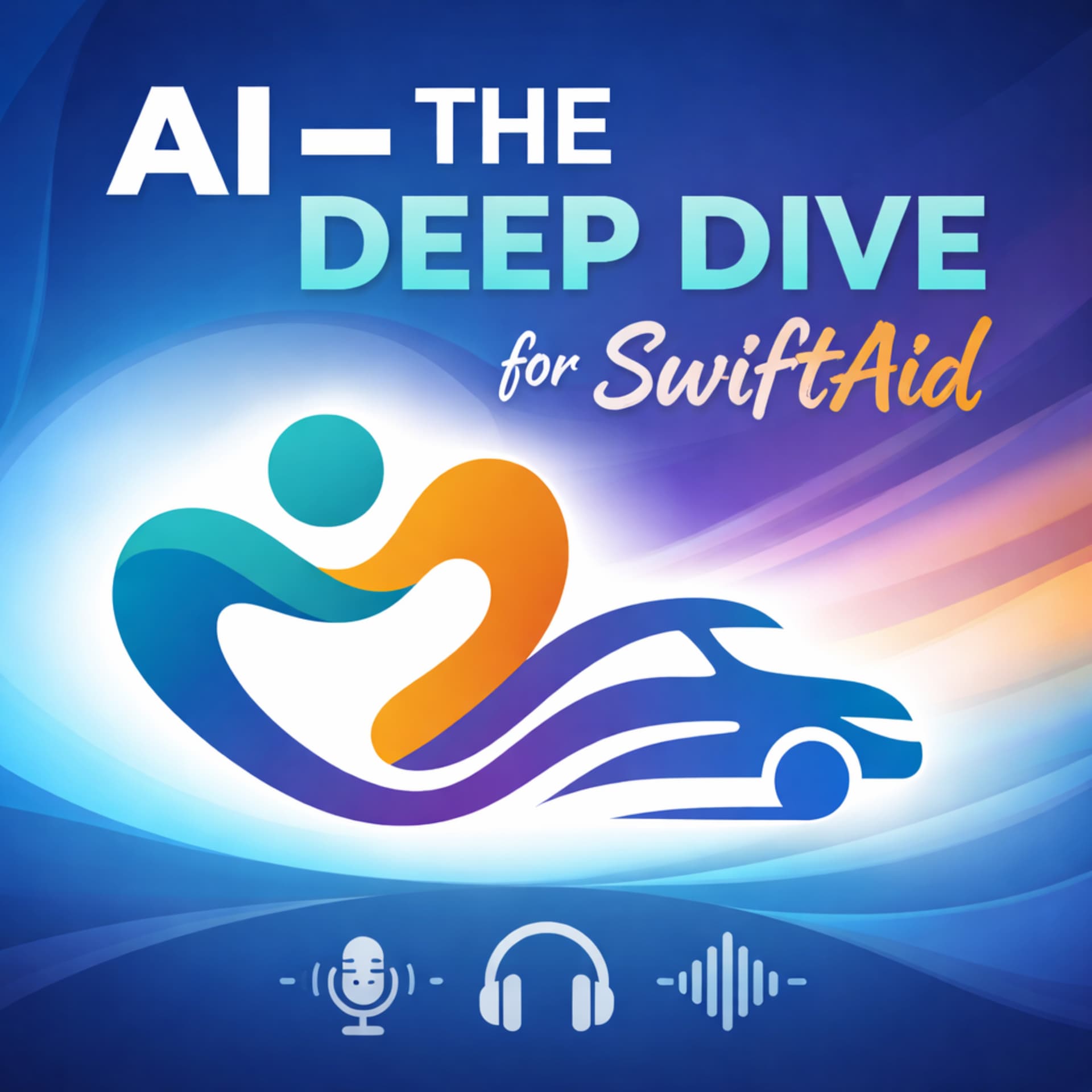 AI-THE DEEP DIVE for SwiftAid NEMT - Podcasts