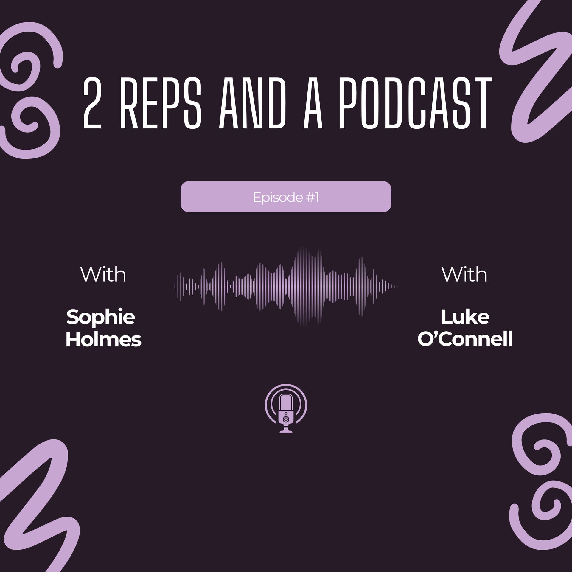2 REPS AND A PODCAST - Podcasts