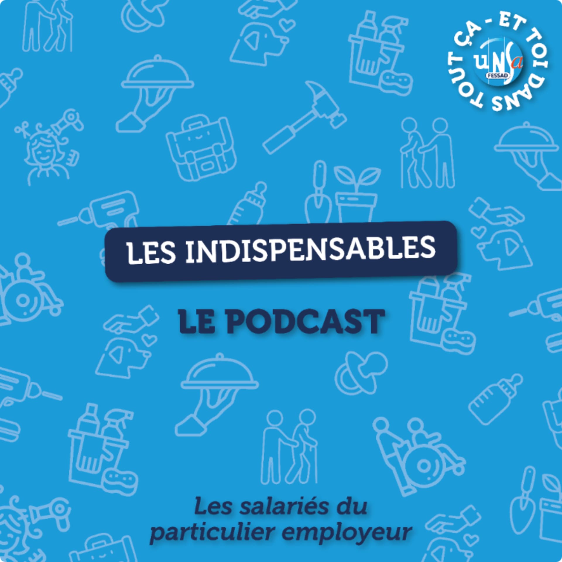 Les Indispensables par l’UNSA FESSAD - Podcasts