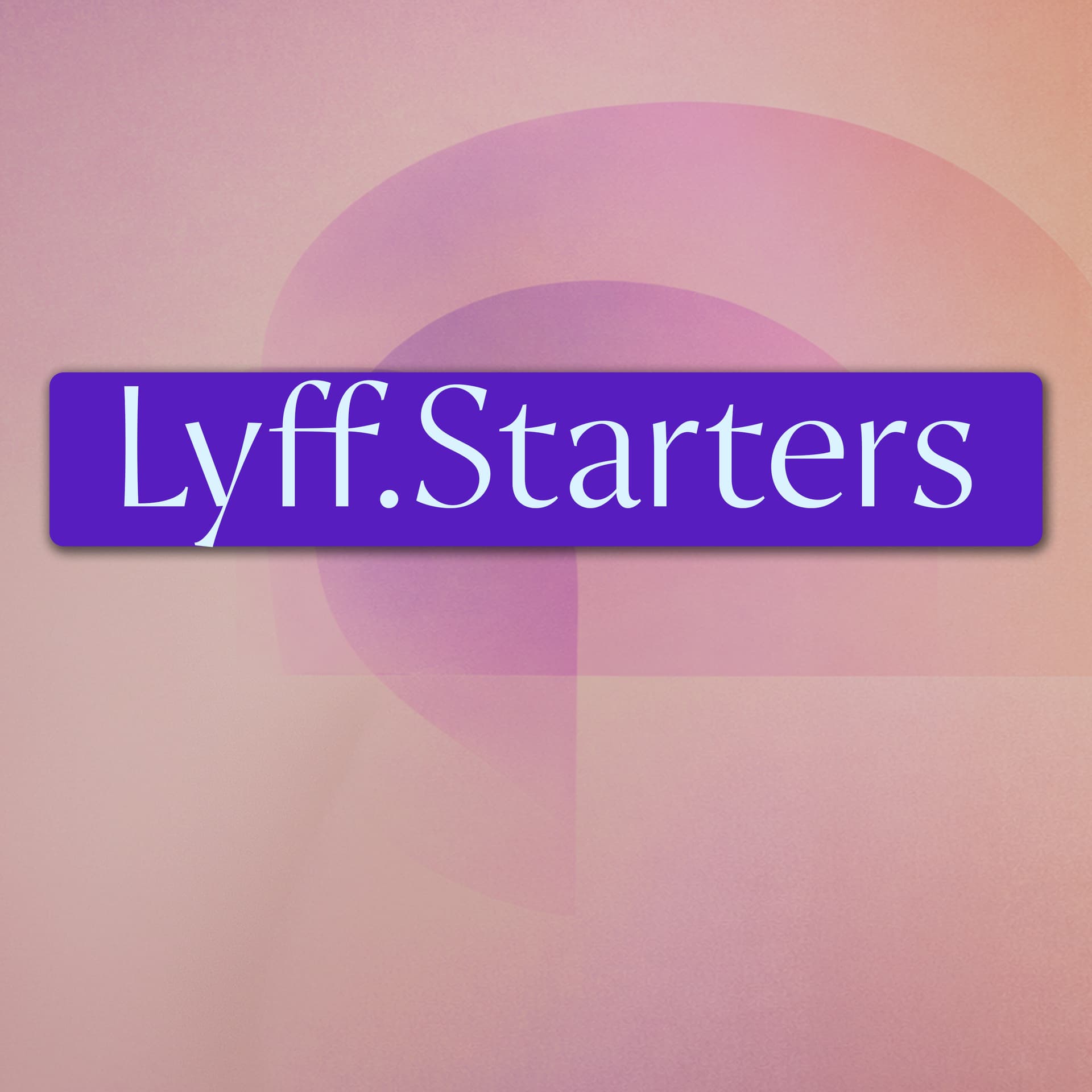 Lyff.Starters - Podcasts