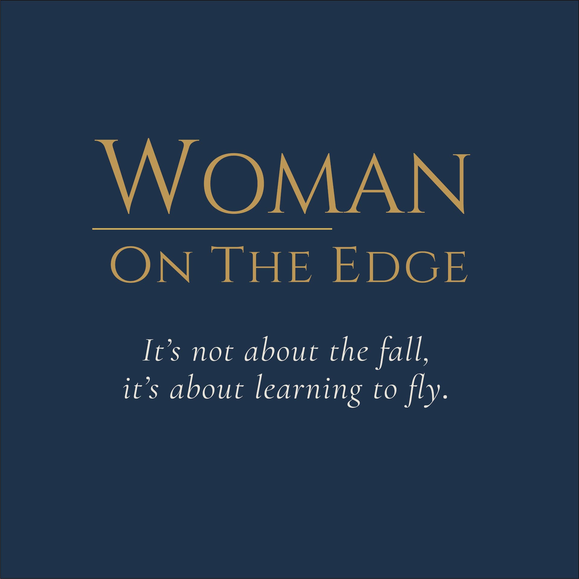 Woman on the Edge - Podcasts