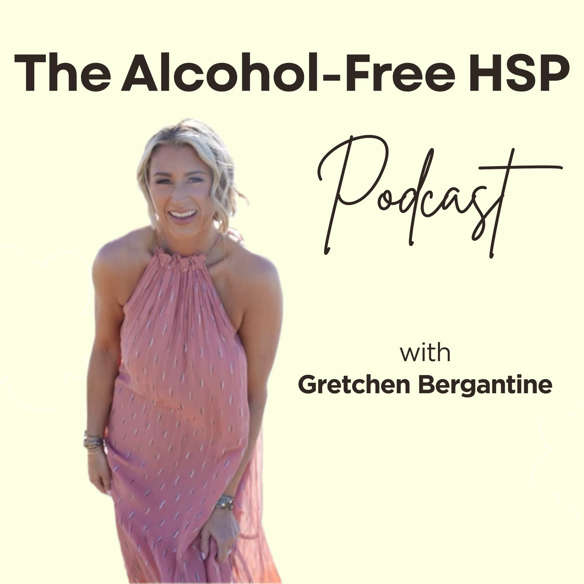 The Alcohol-Free HSP Podcast - Podcasts