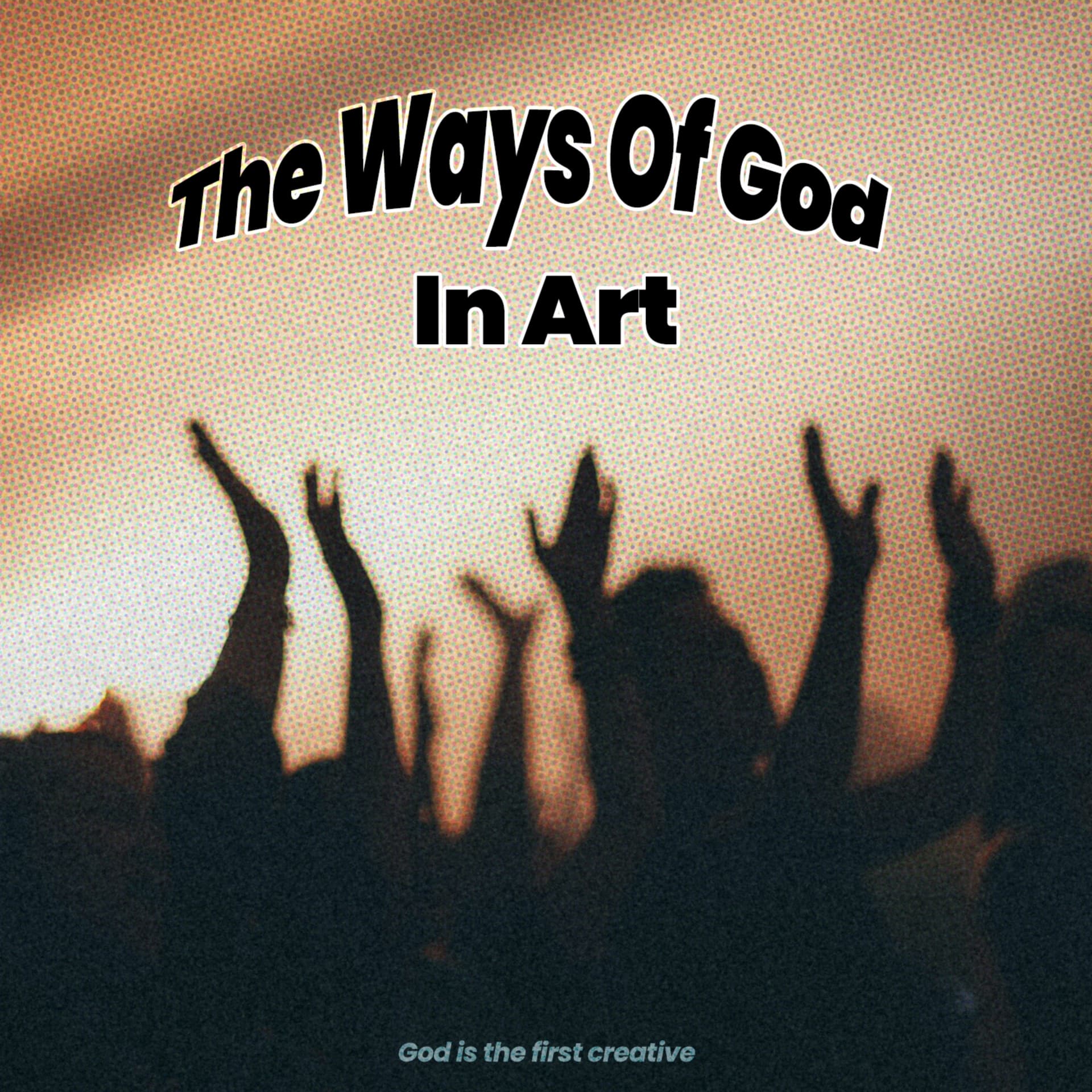 The Ways Of God In Art - Podcasts