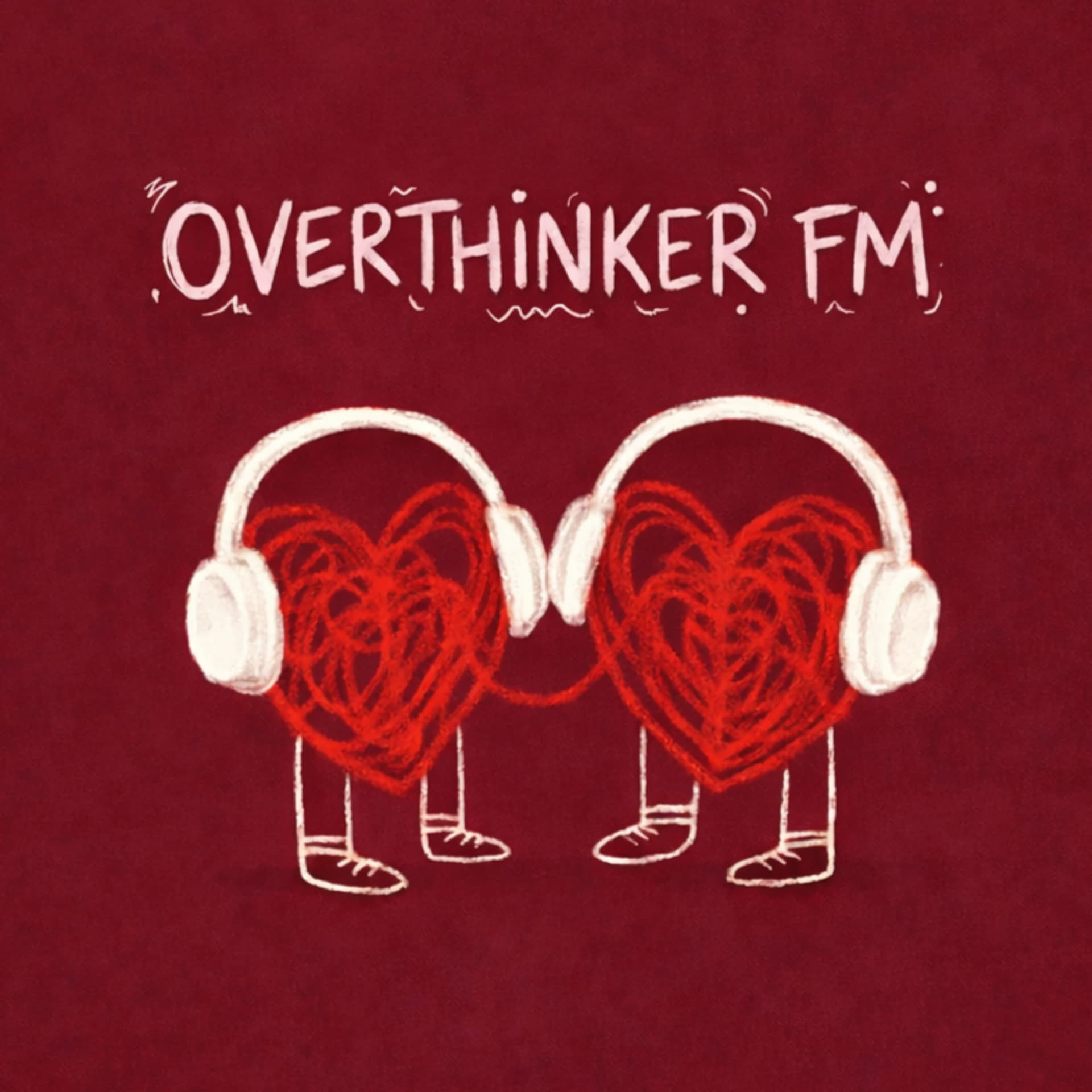 Overthinker FM - Podcasts