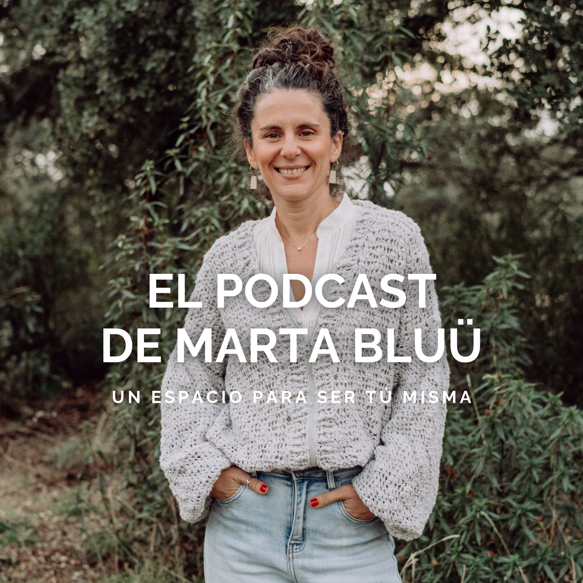 El podcast de Marta Bluü - Podcasts