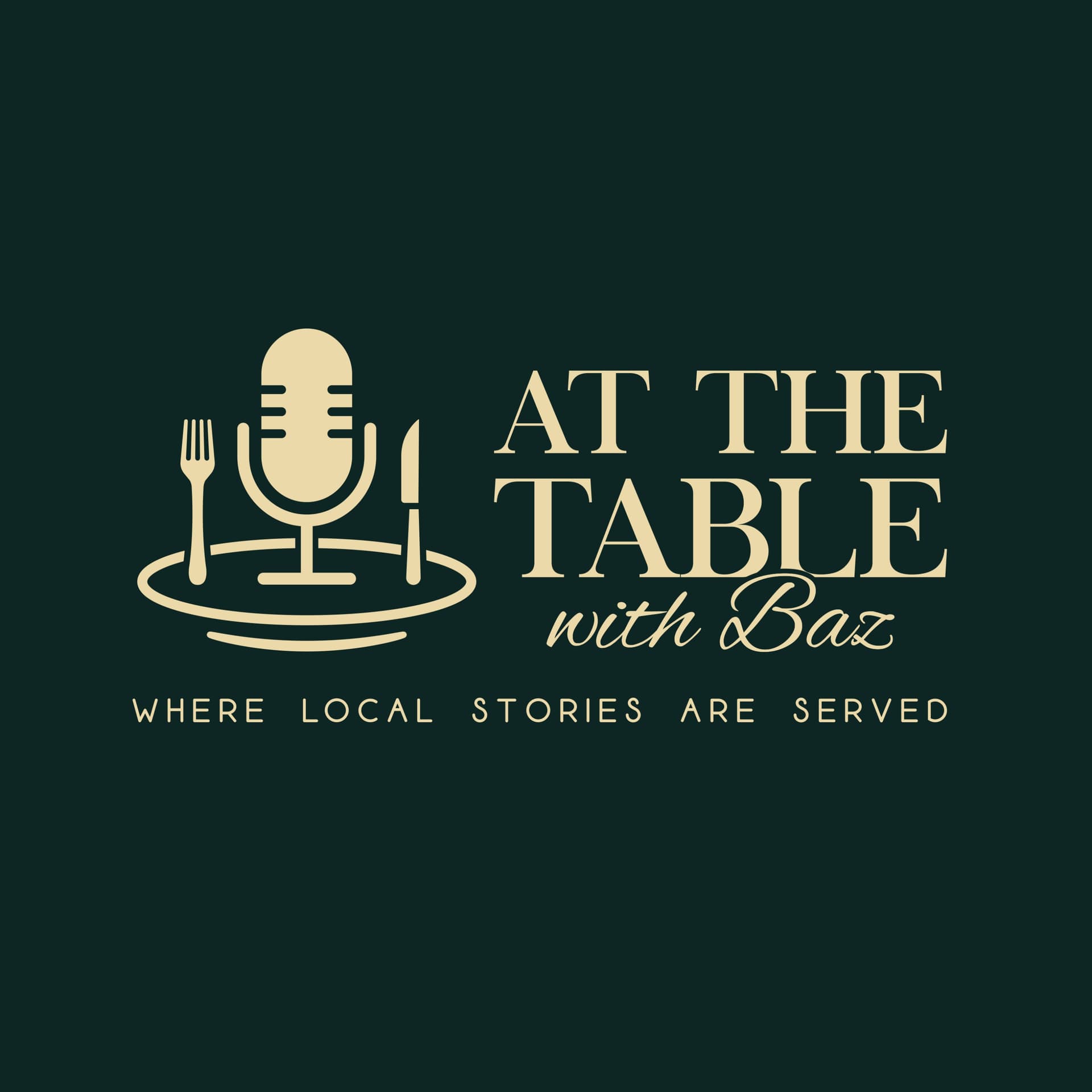 At The Table with Baz - Podcasts