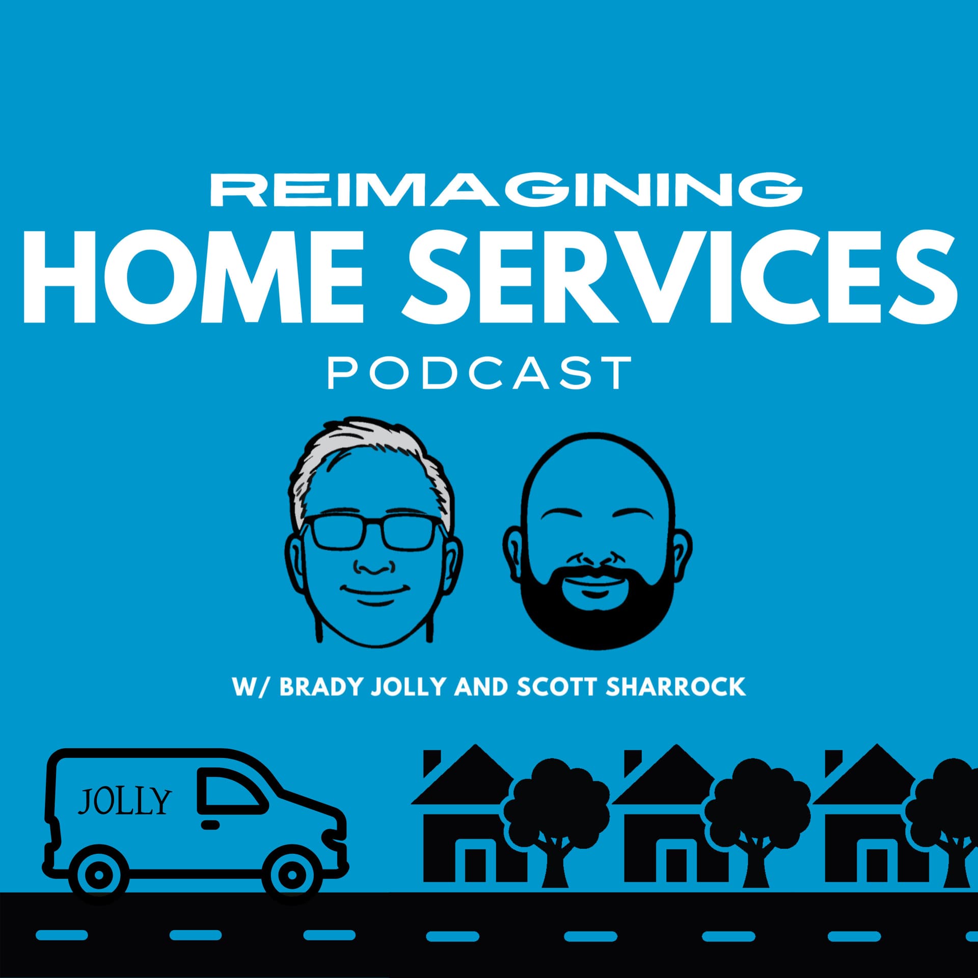 Reimagining Home Services - Podcasts