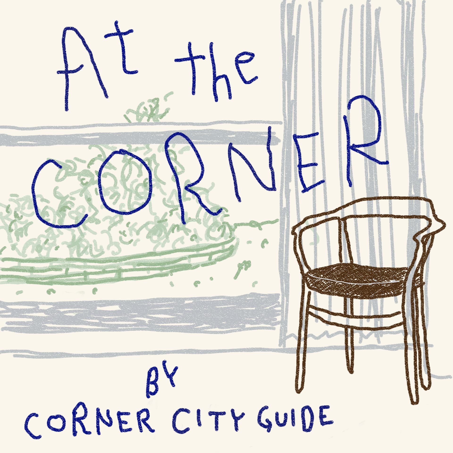 At the CORNER : Thinking of Travel, Cities and Lifestyles - Podcasts