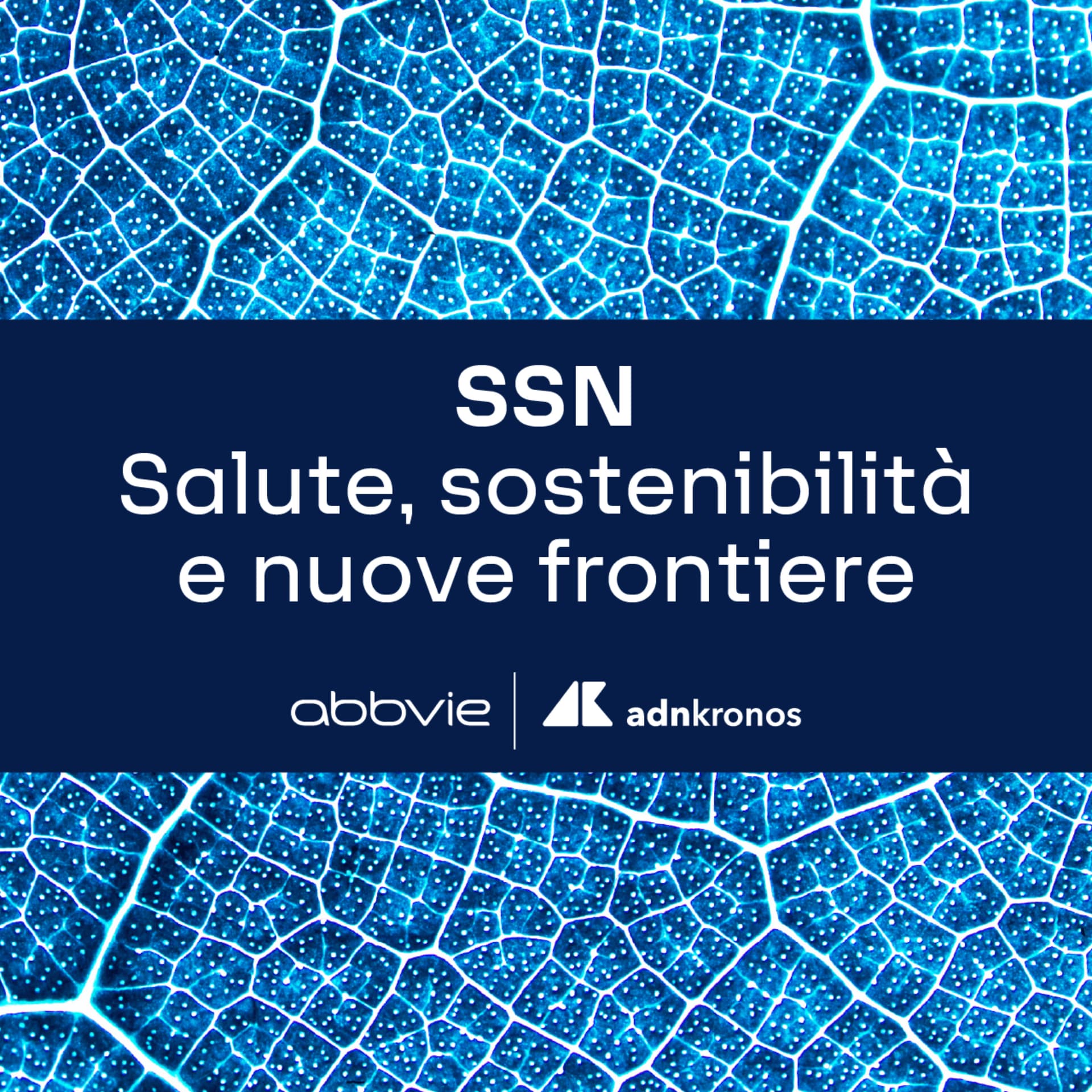 SSN - Salute, sostenibilità e nuove frontiere - Podcasts