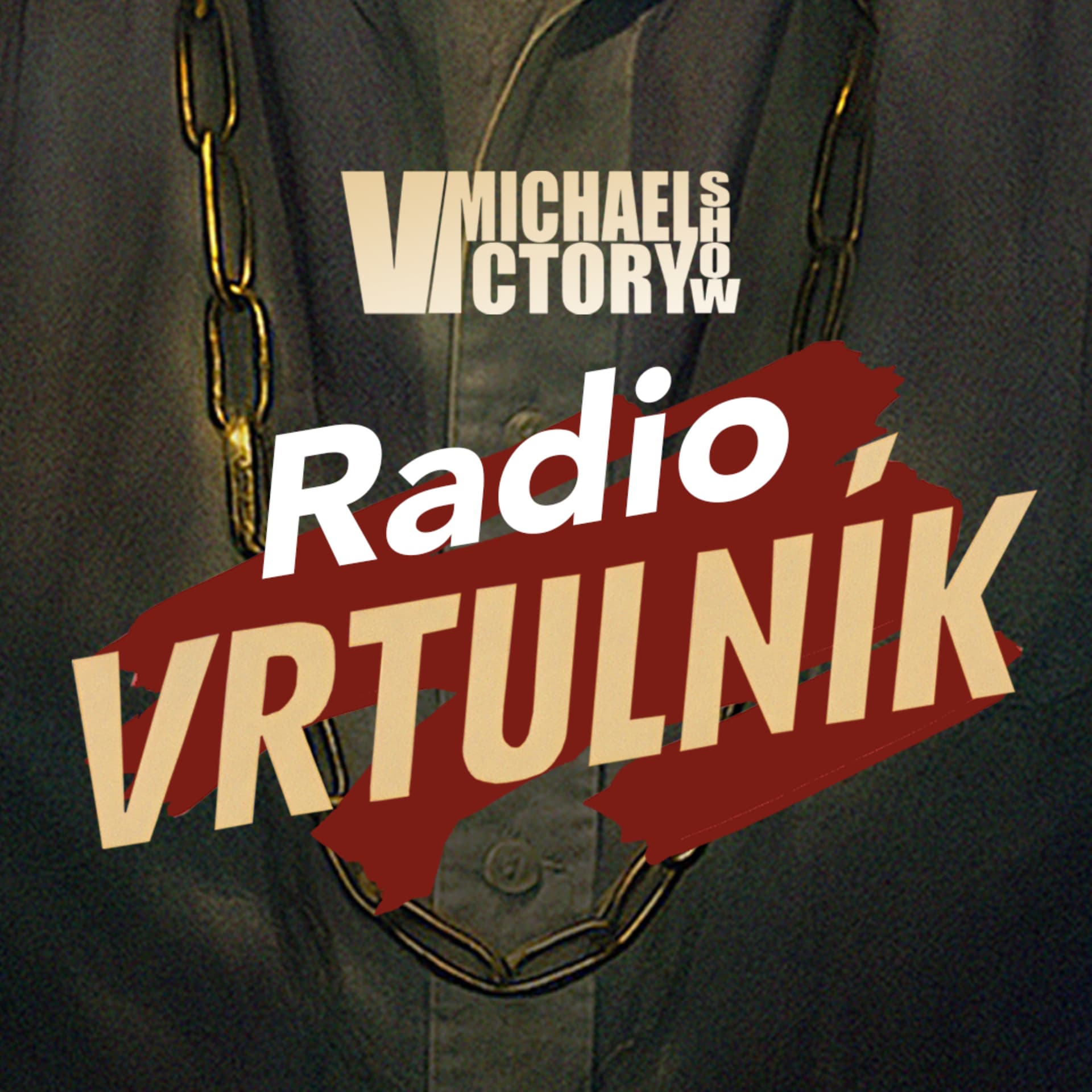 RADIO VRTULNÍK uvádí MICHAEL V SHOW - Podcasts