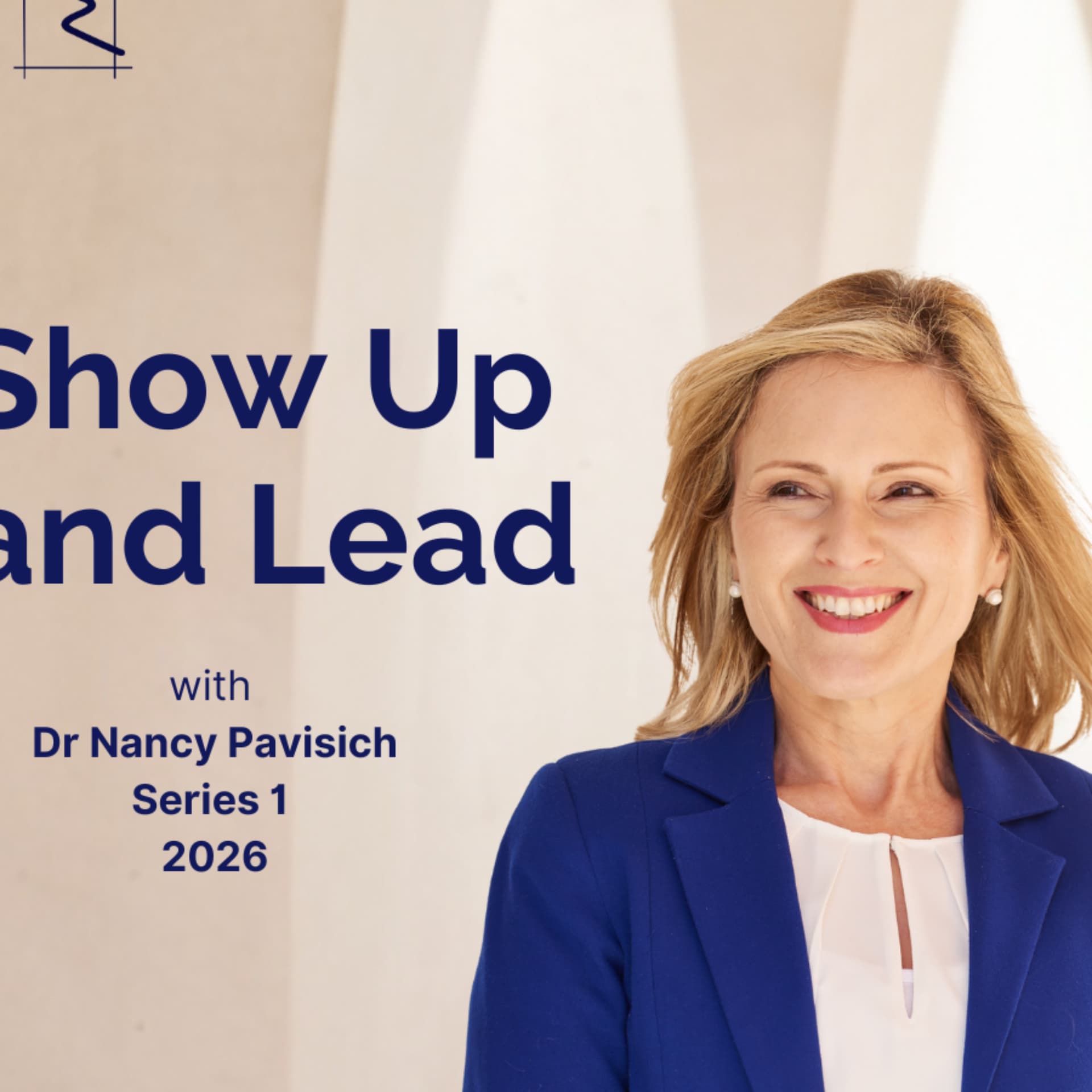 Show Up and Lead: Leadership Series - Podcasts