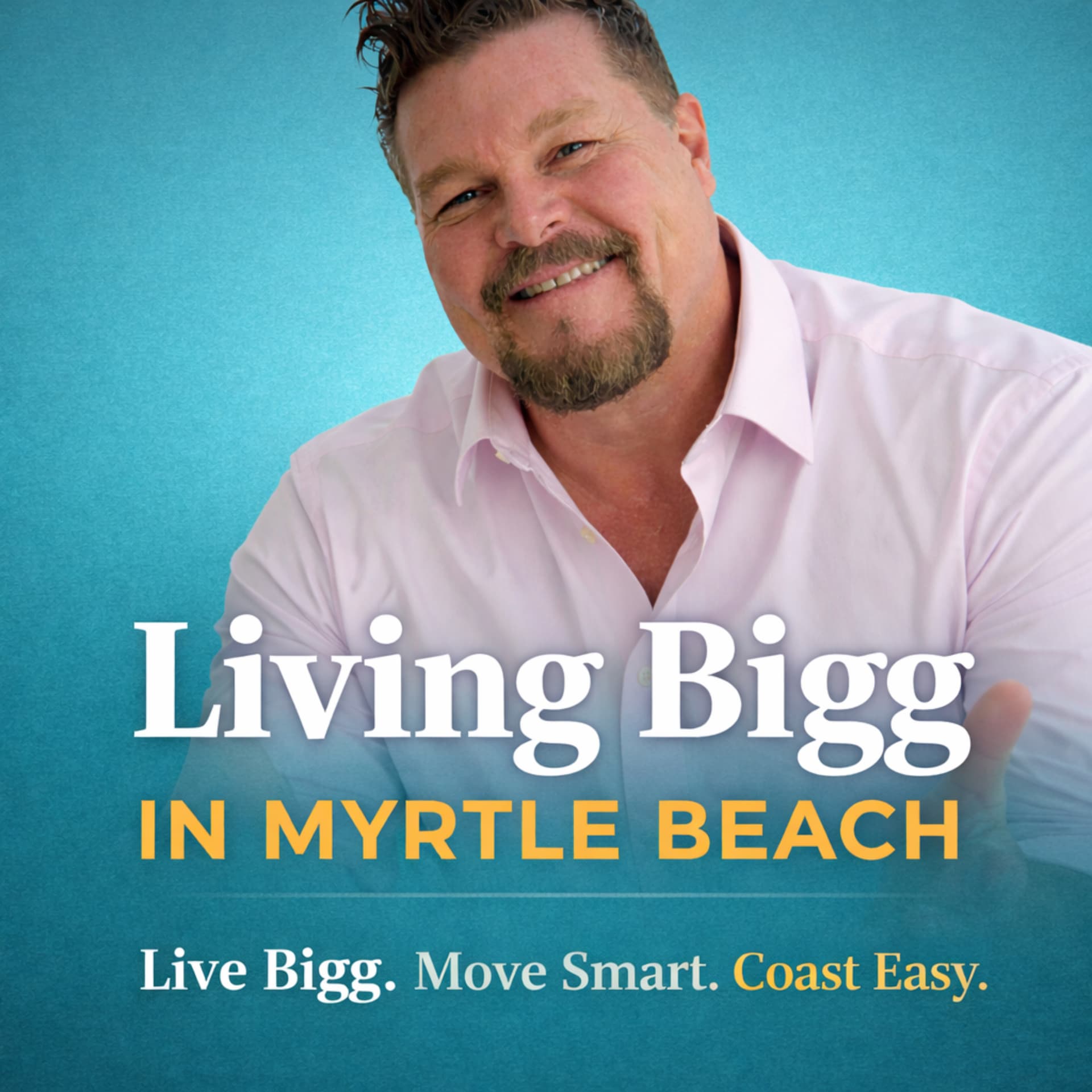 Living Bigg in Myrtle Beach - Podcasts