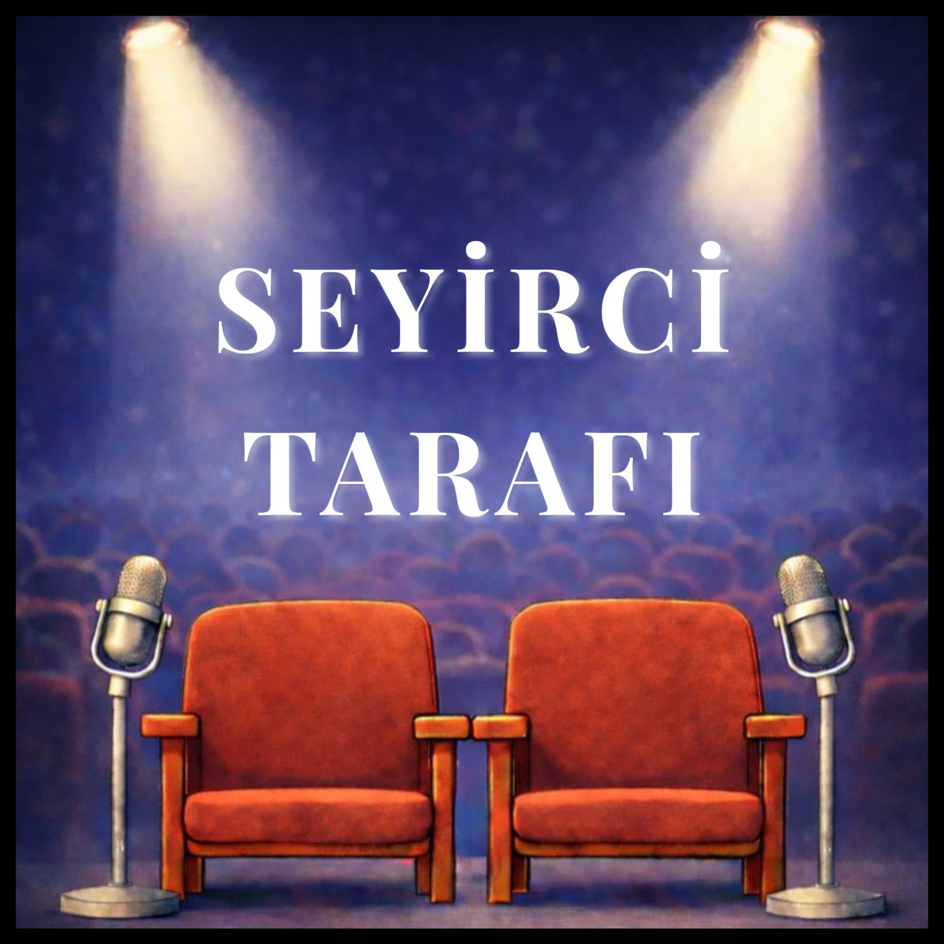 Seyirci Tarafı - Podcasts