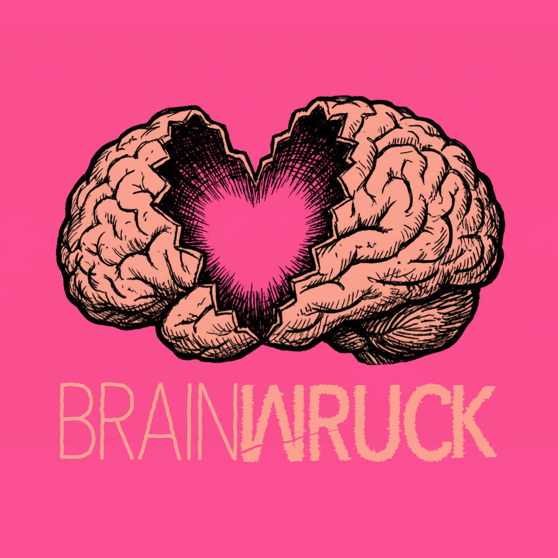 Brain Wruck - Podcasts