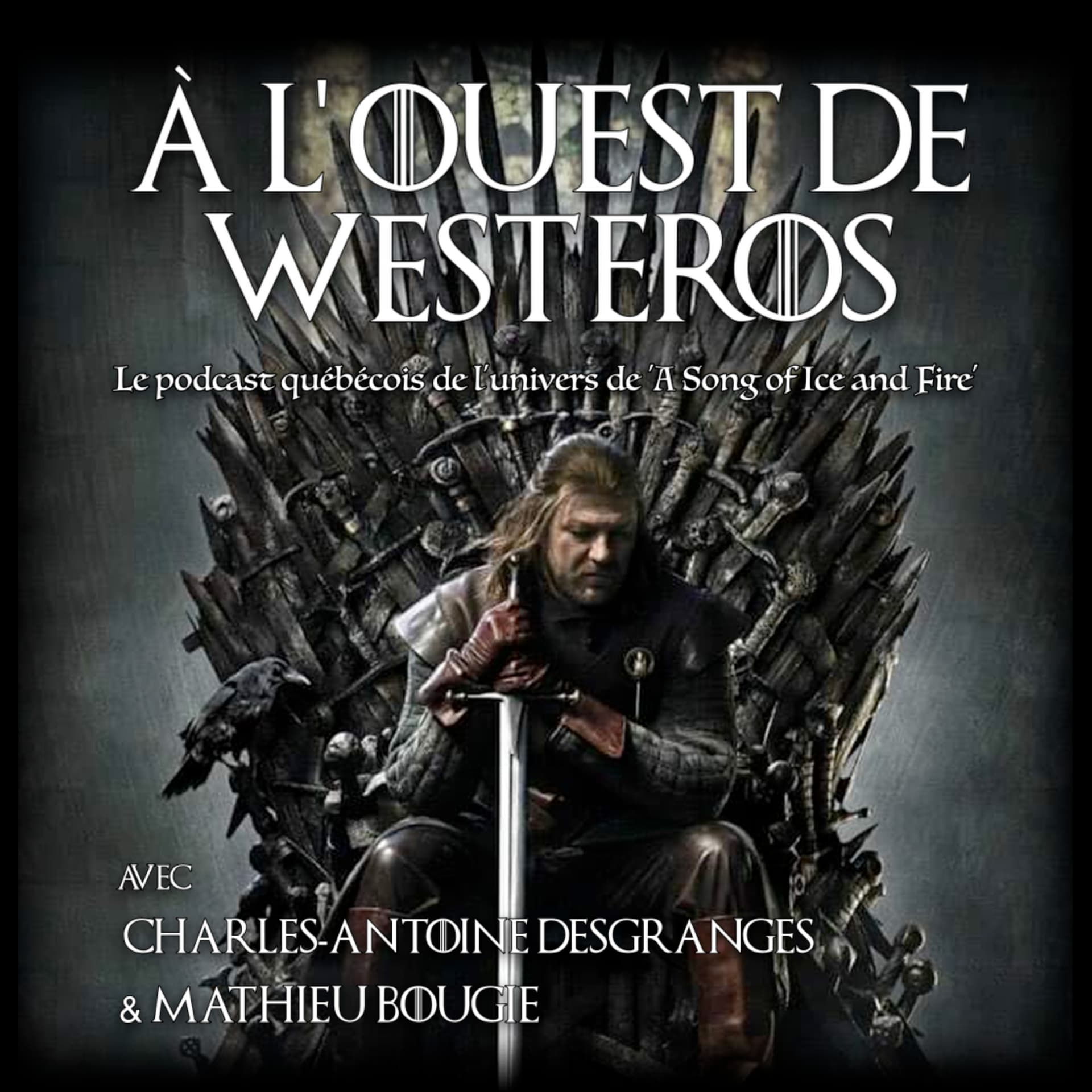 À l'ouest de Westeros - Podcasts