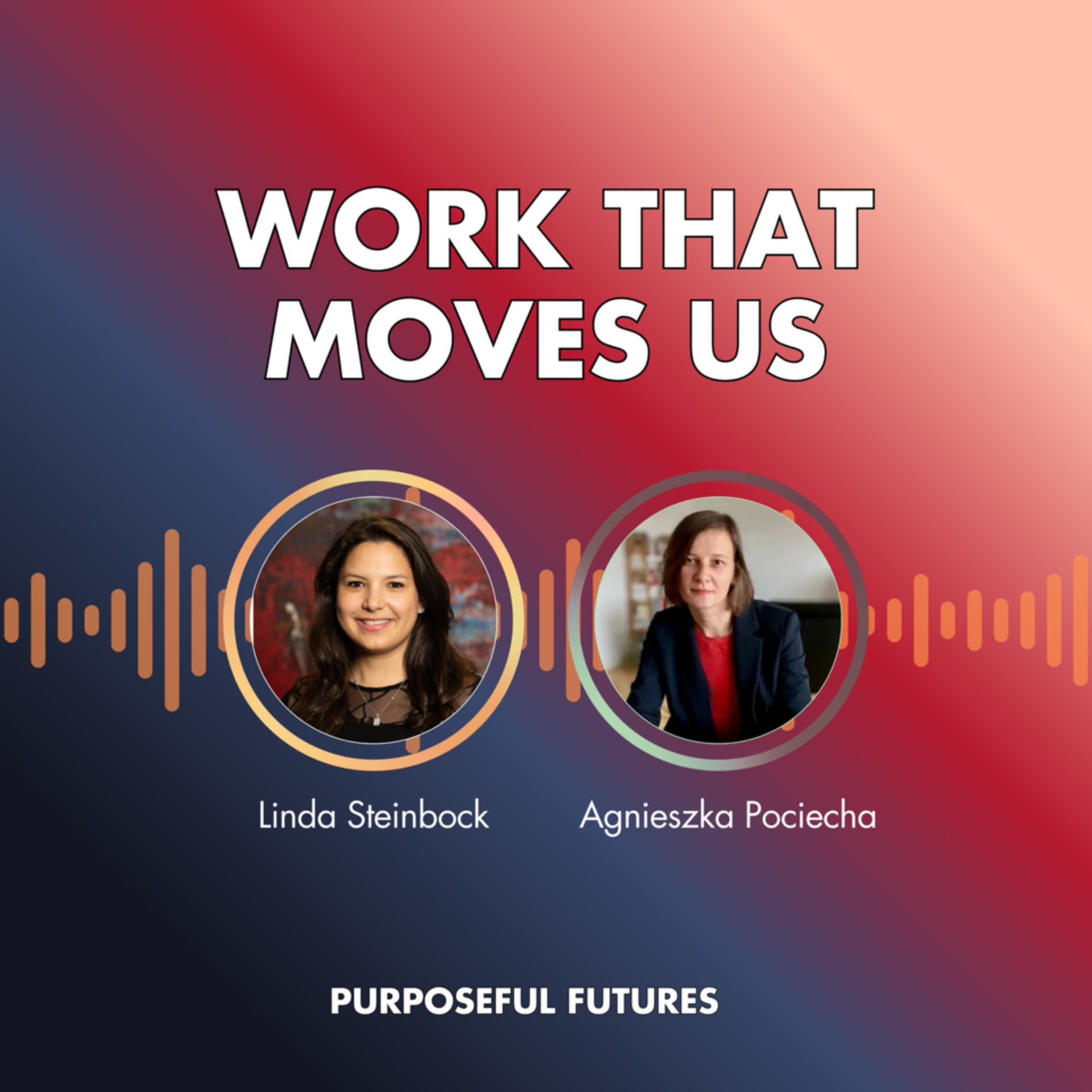 Work That Moves Us - Podcasts