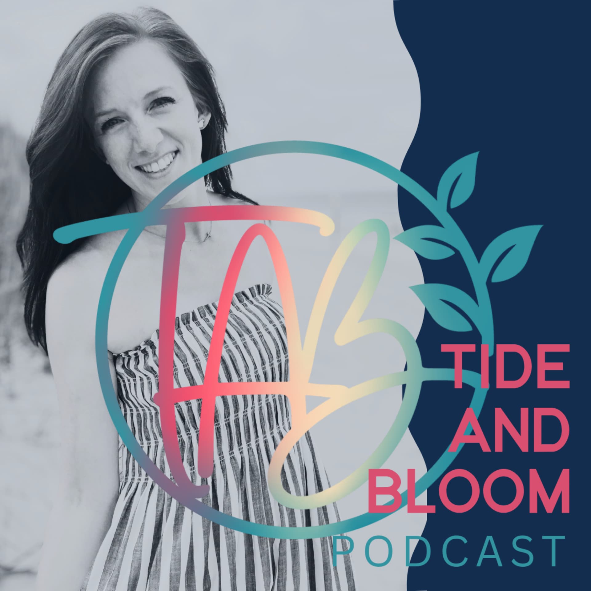 The Tide and Bloom Podcast - Podcasts
