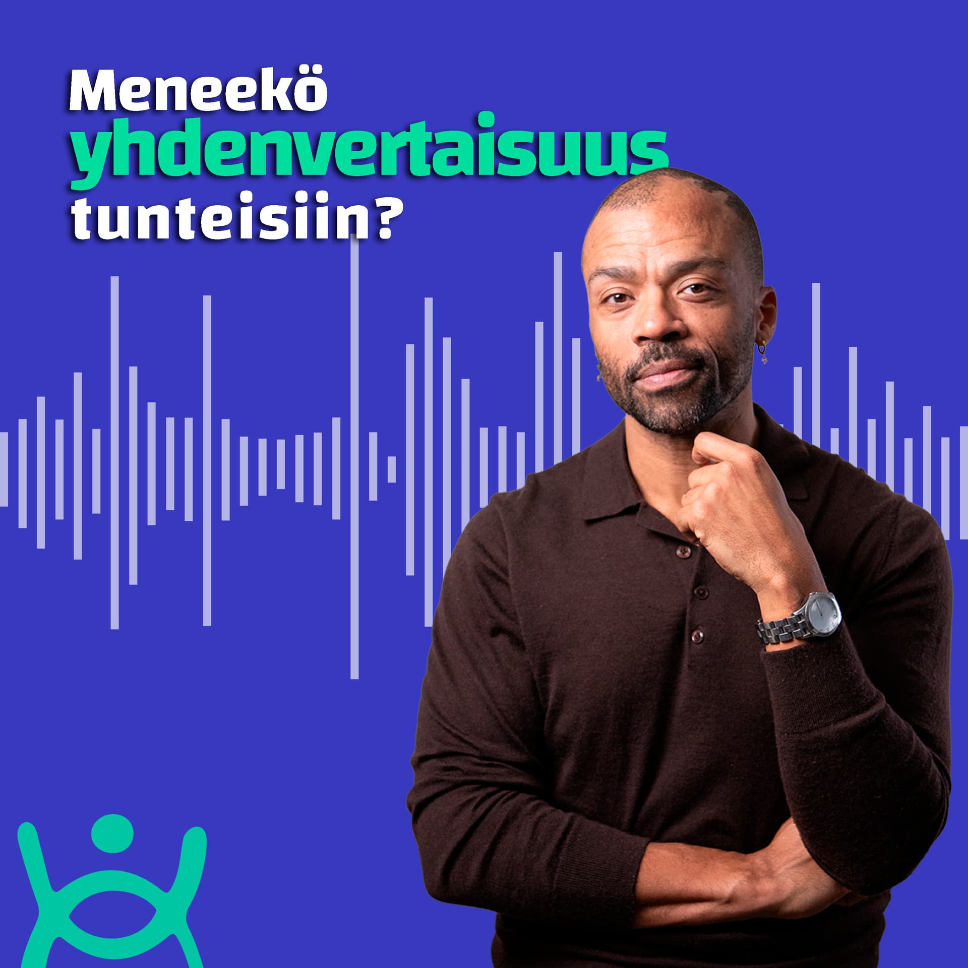 Meneekö yhdenvertaisuus tunteisiin? - Podcasts