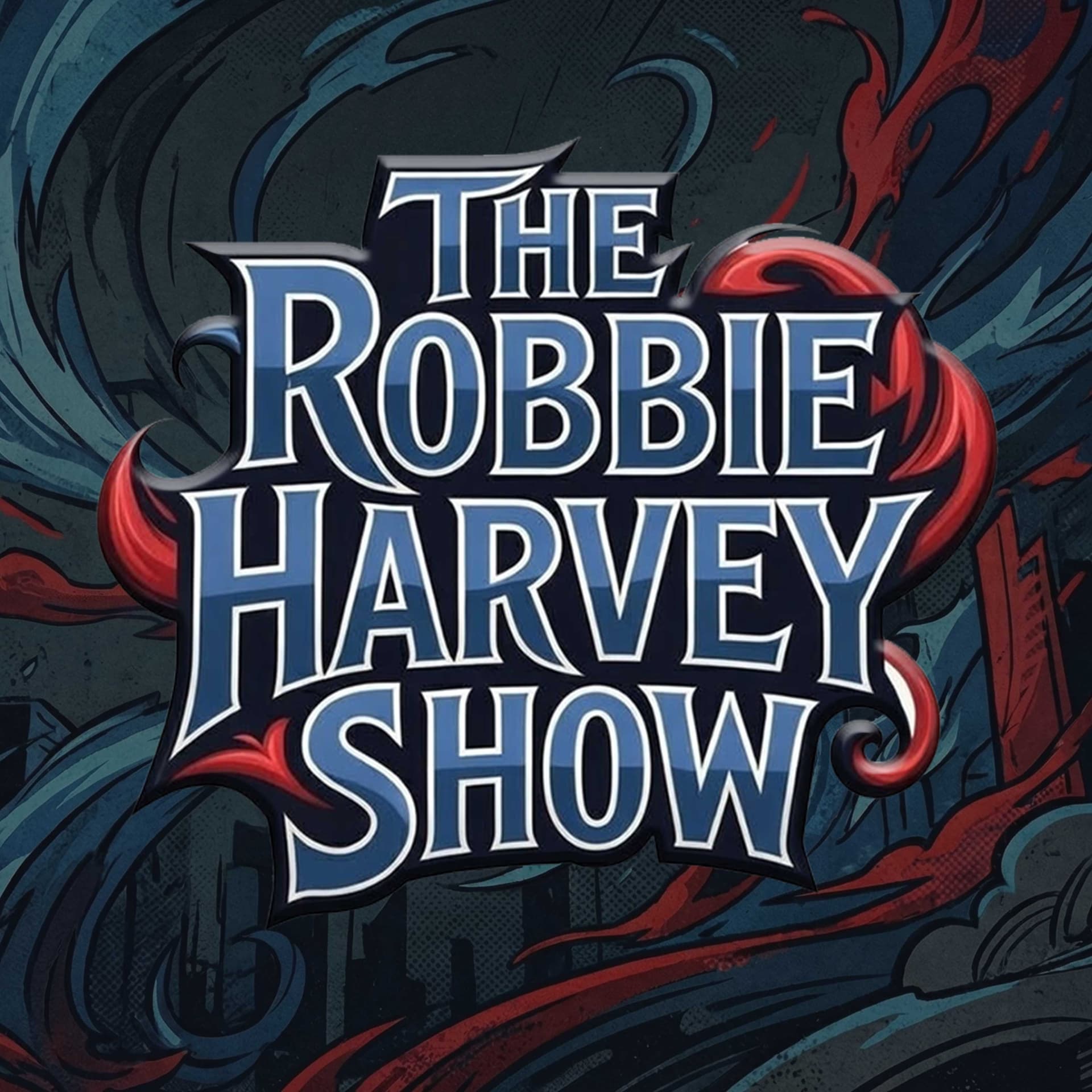 The Robbie Harvey Show - Podcasts
