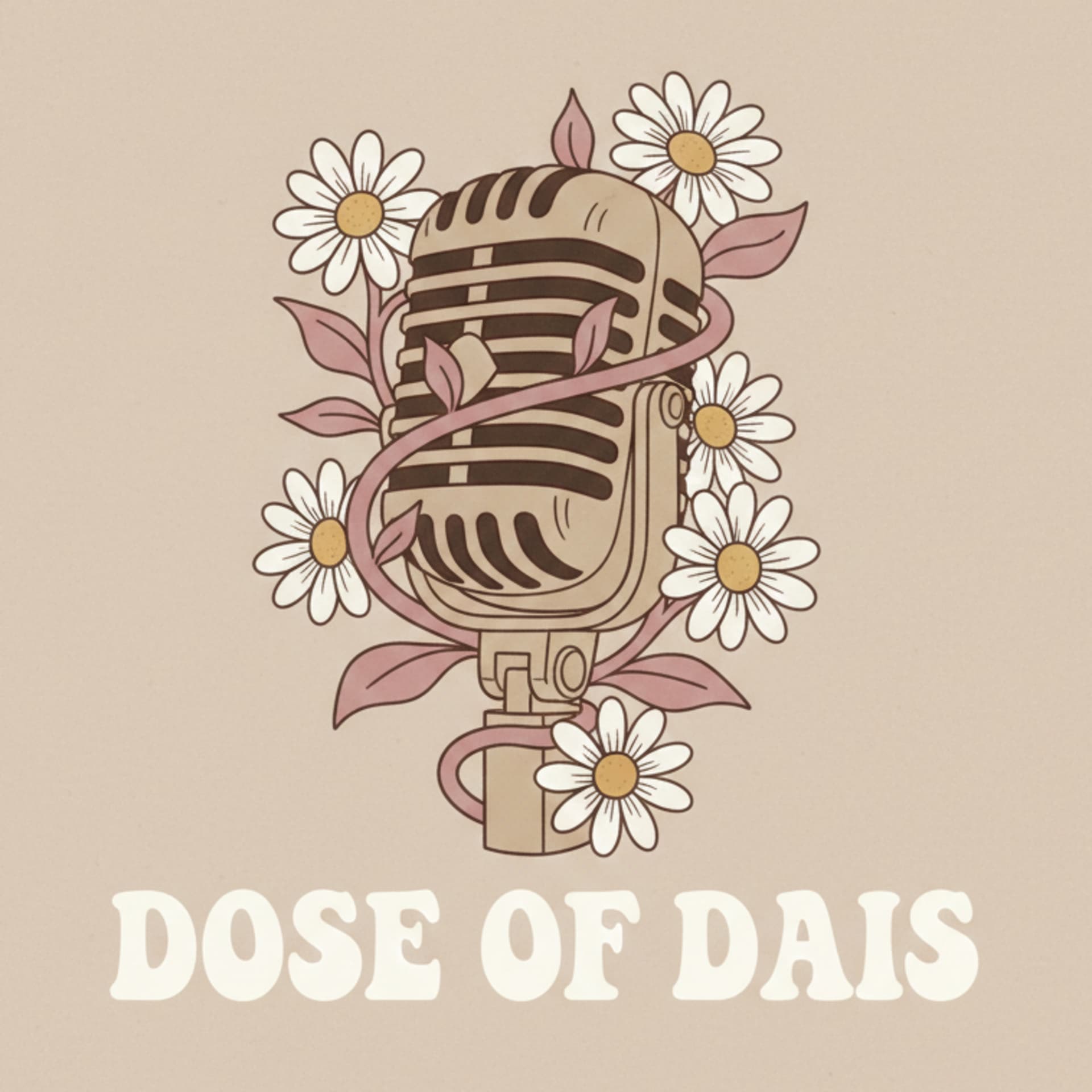 Dose of Dais - Podcasts