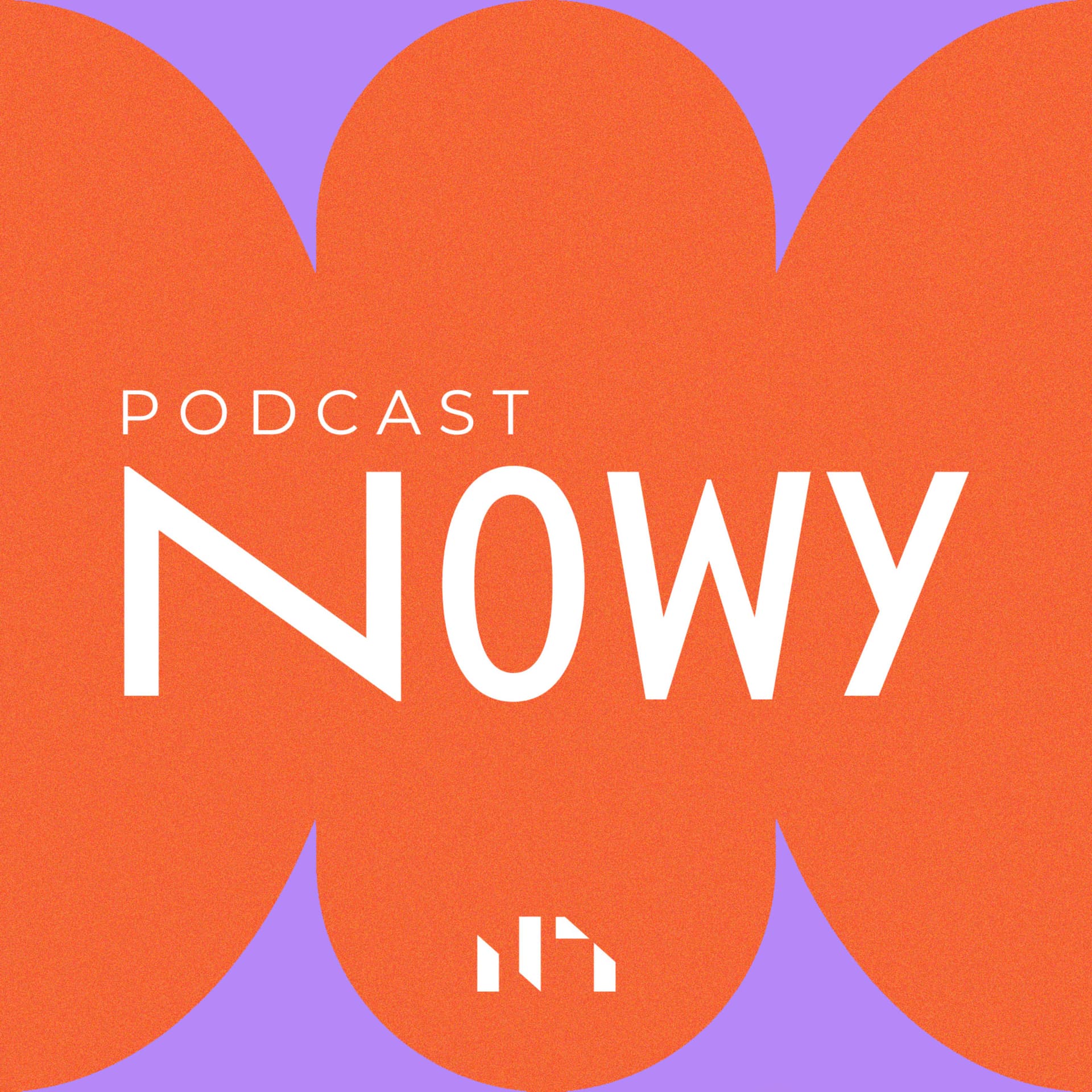 NOWY podcast - Podcasts