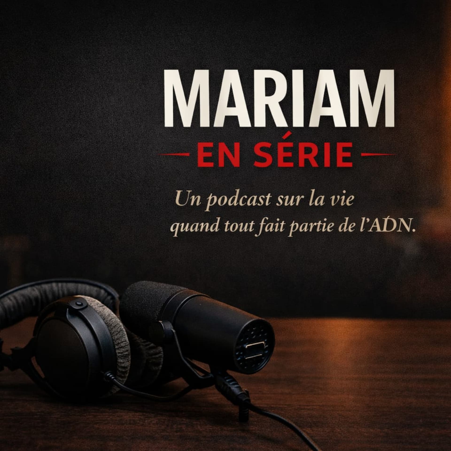 Mariam En Serie - Podcasts